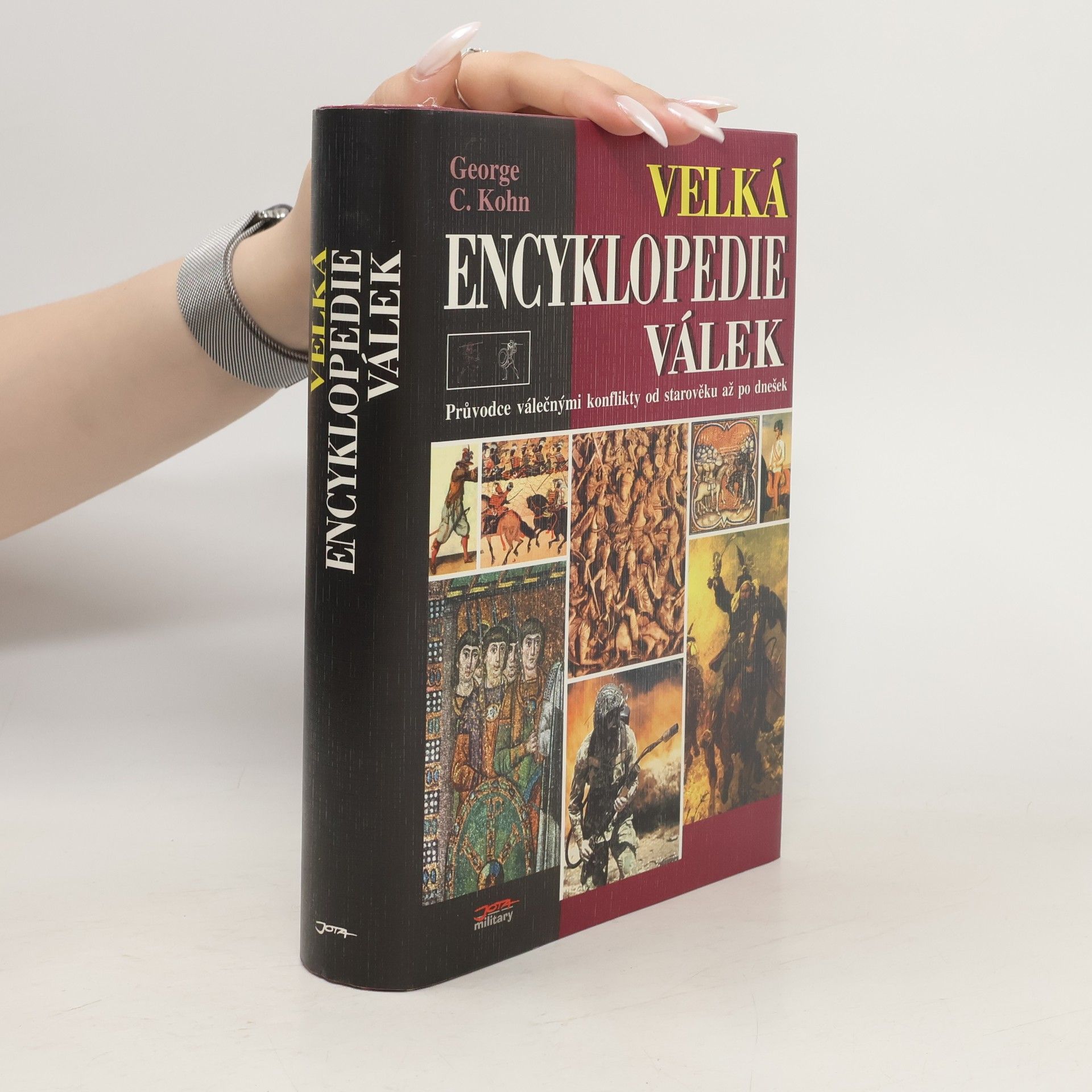 George C. Kohn Velká encyklopedie válek – průvodce válečnými konflikty od starověku až po dnešek