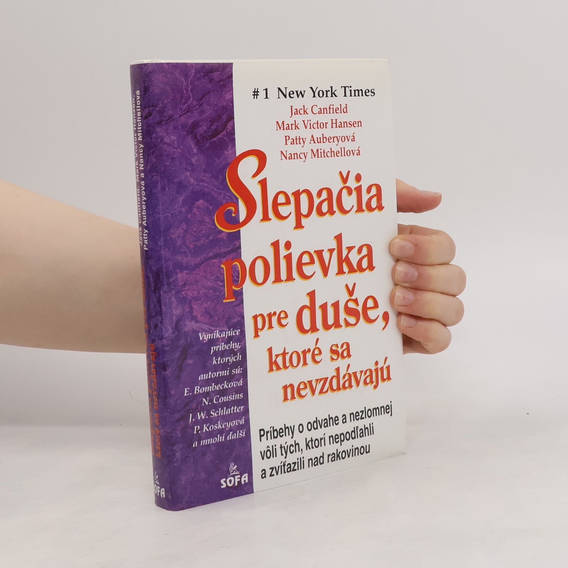 Jack Canfield Slepačia polievka pre duše, ktoré sa nevzdávajú