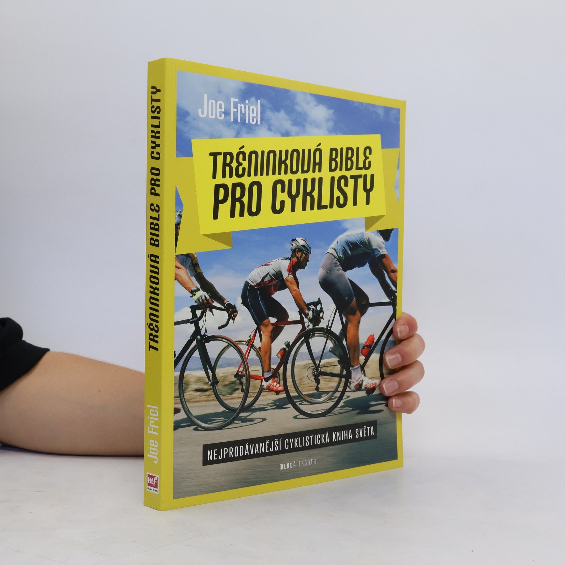 Joe Friel Tréninková bible pro cyklisty