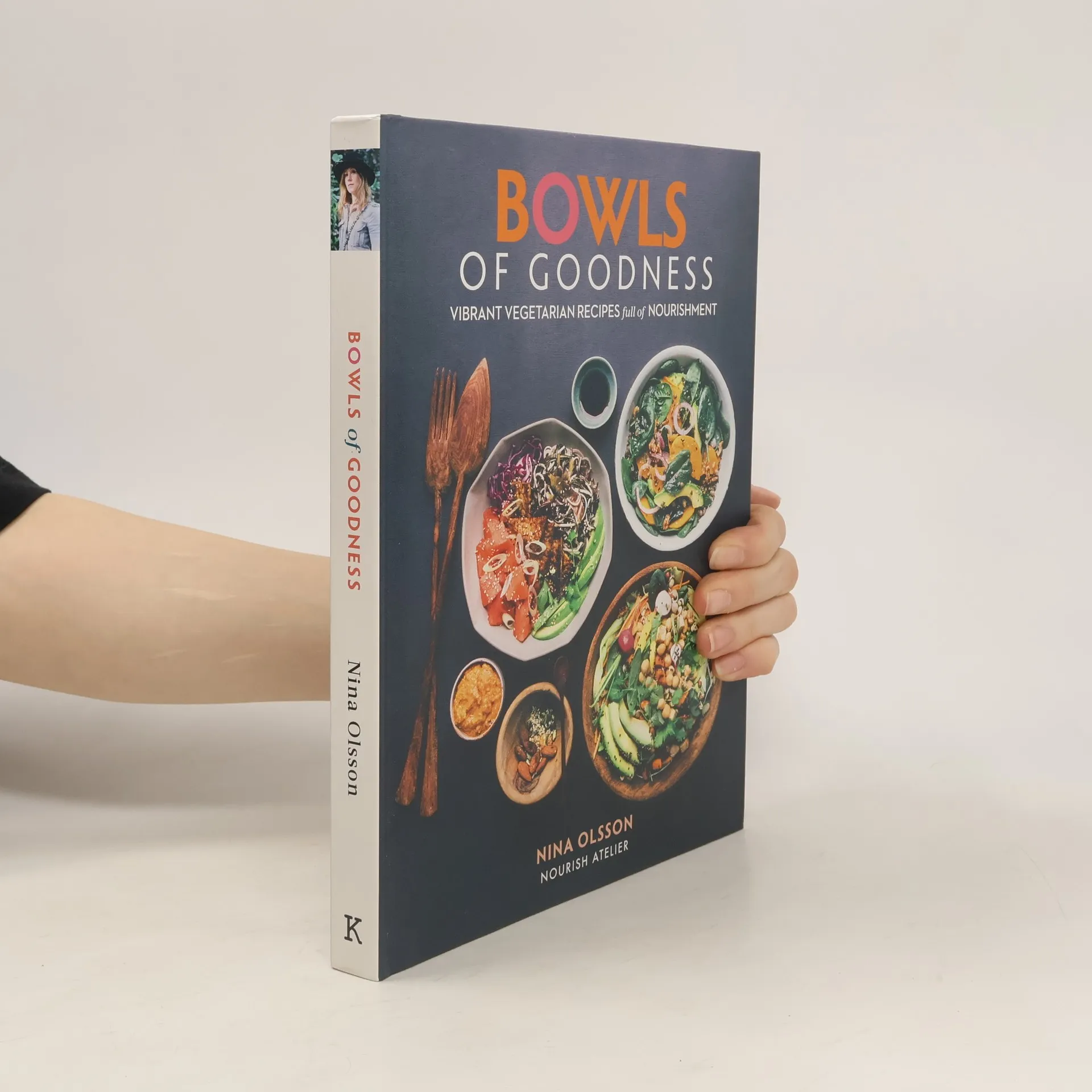Bowls of Goodness: Vibrant Vegetarian Recipes Full of Nourishment | Book | Nina Olsson | EN