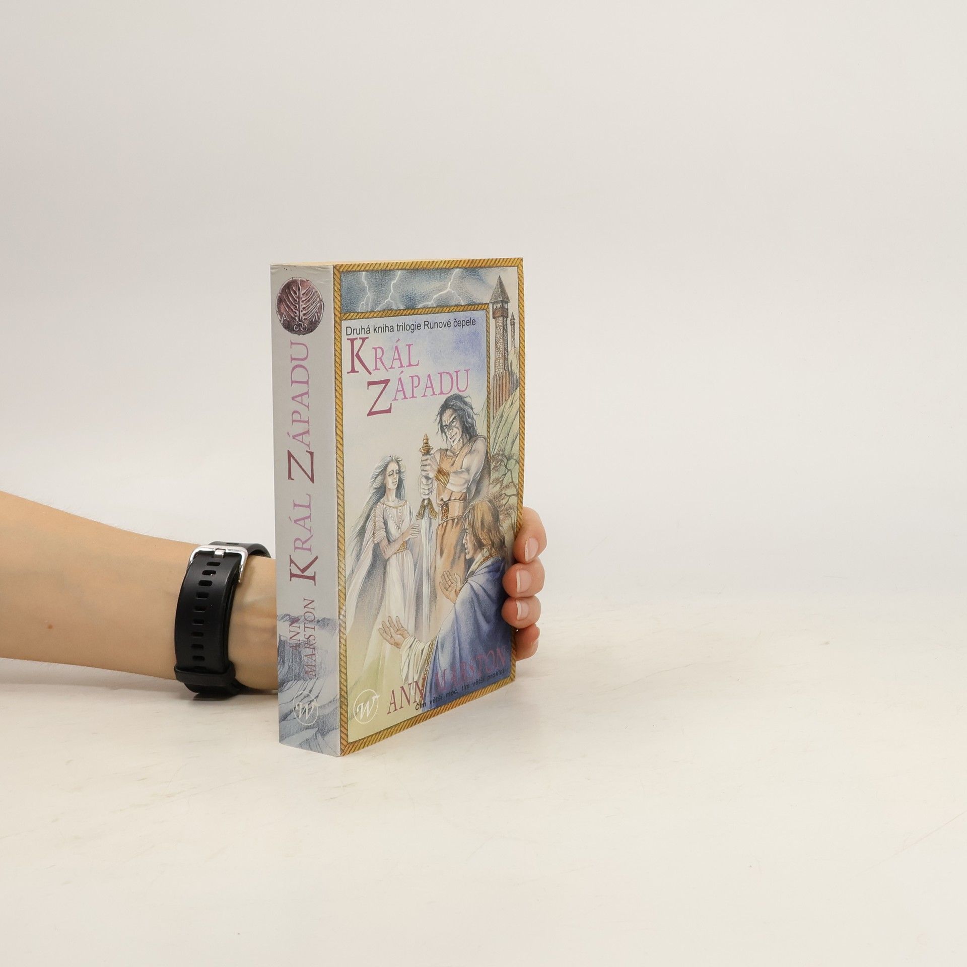 Ann Marston Runové čepele : trilogie. Kniha druhá, Král Západu