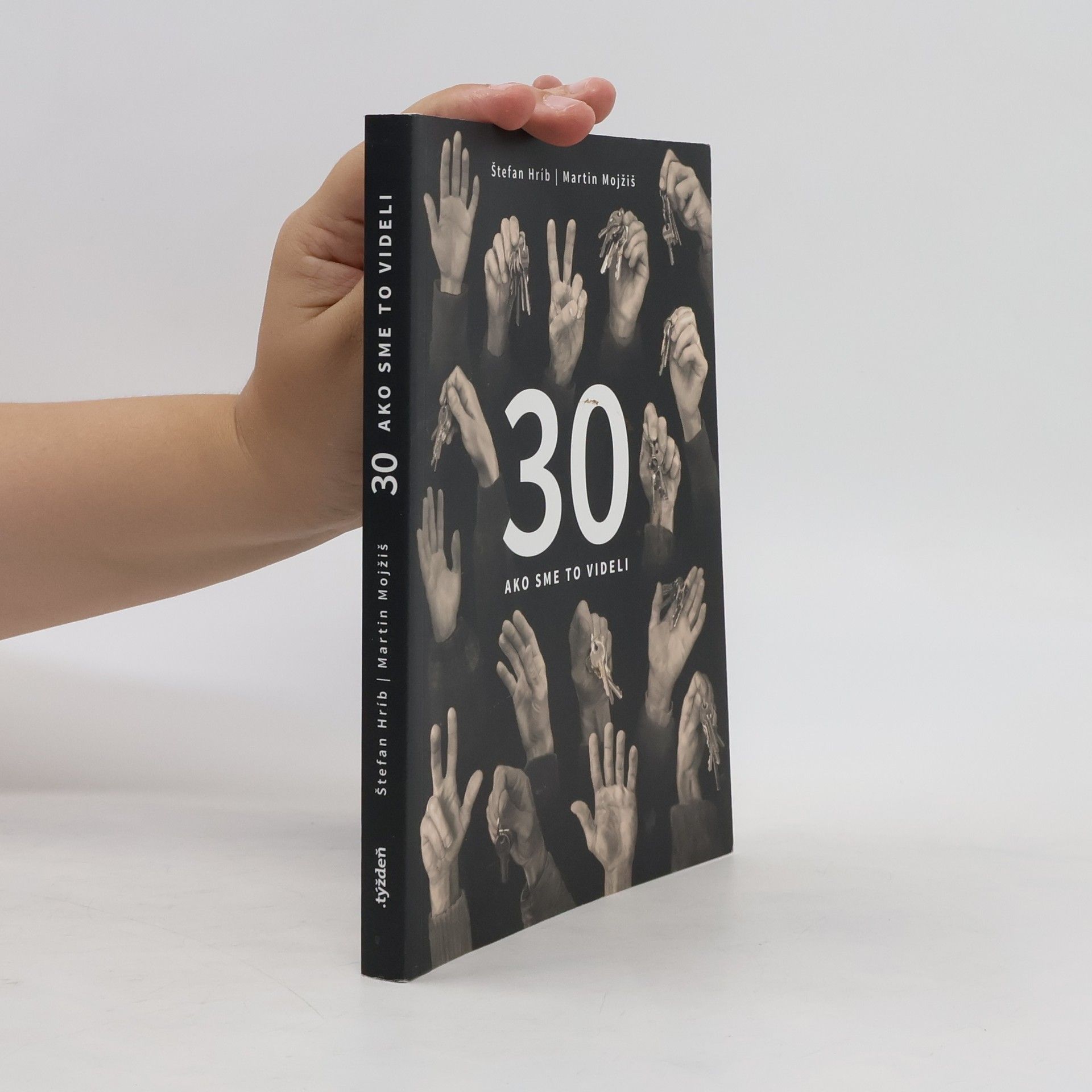 Martin Mojžiš 30 – ako sme to videli