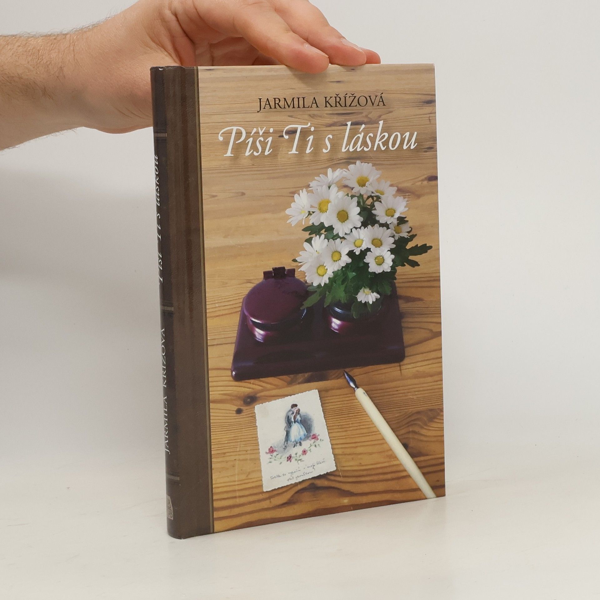 Jarmila Křížová Píši Ti s láskou