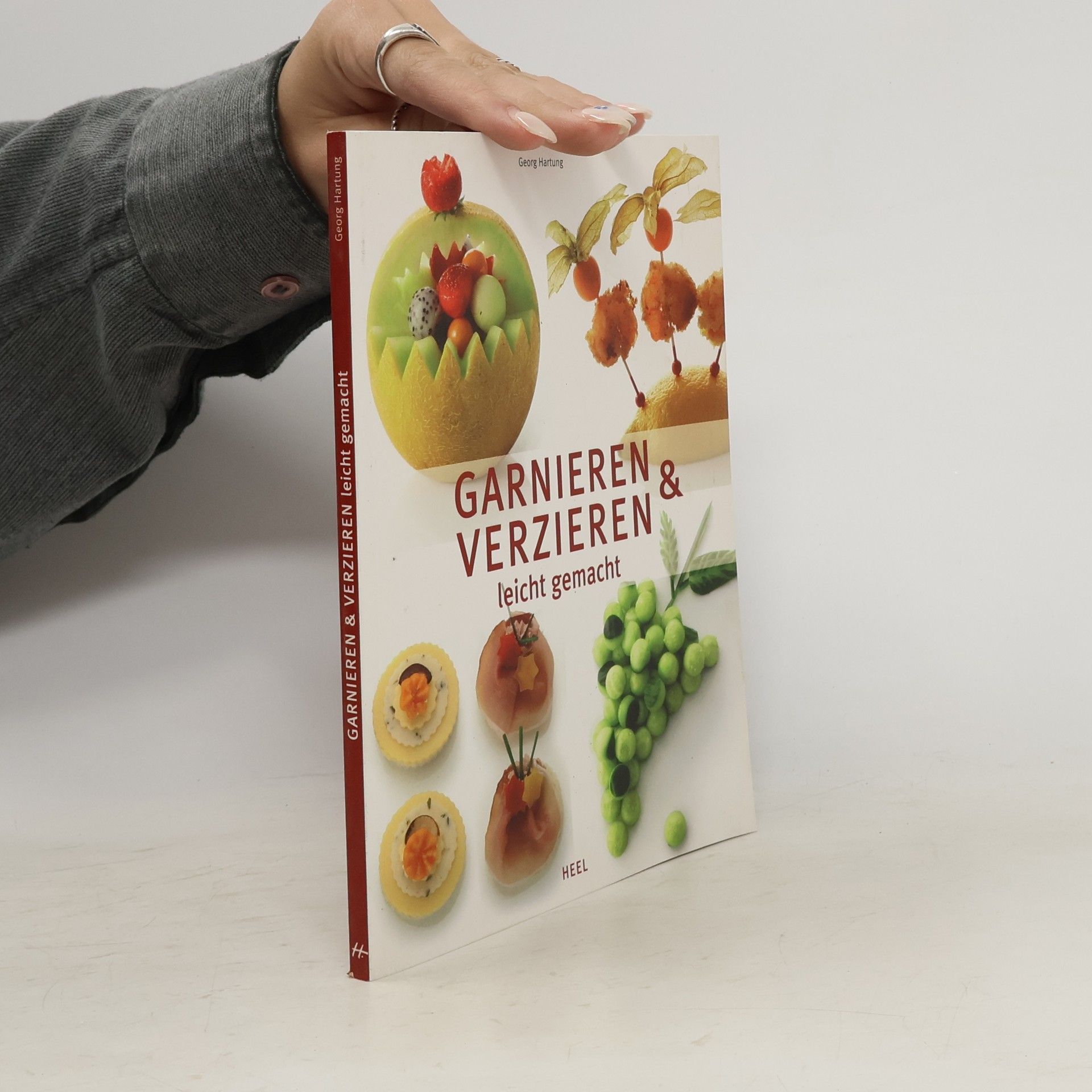 Georg Hartung Garnieren & verzieren leicht gemacht