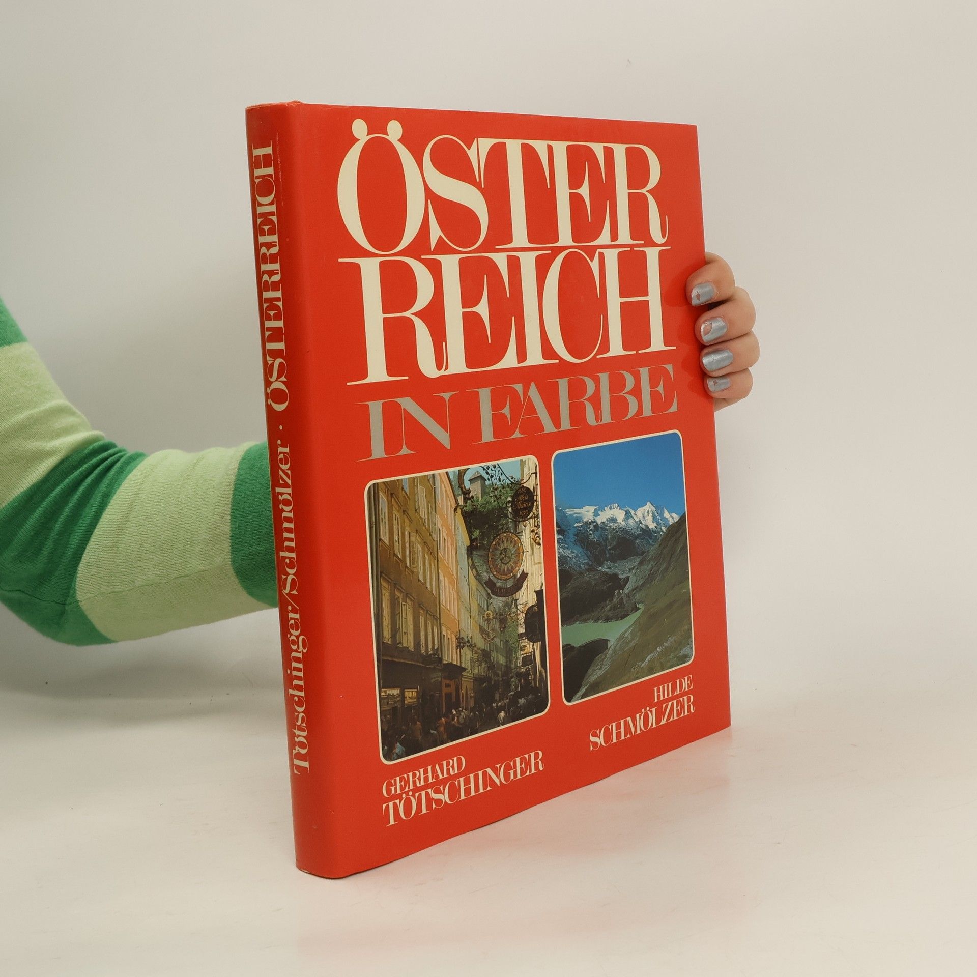 Gerhard Tötschinger Österreich in Farbe