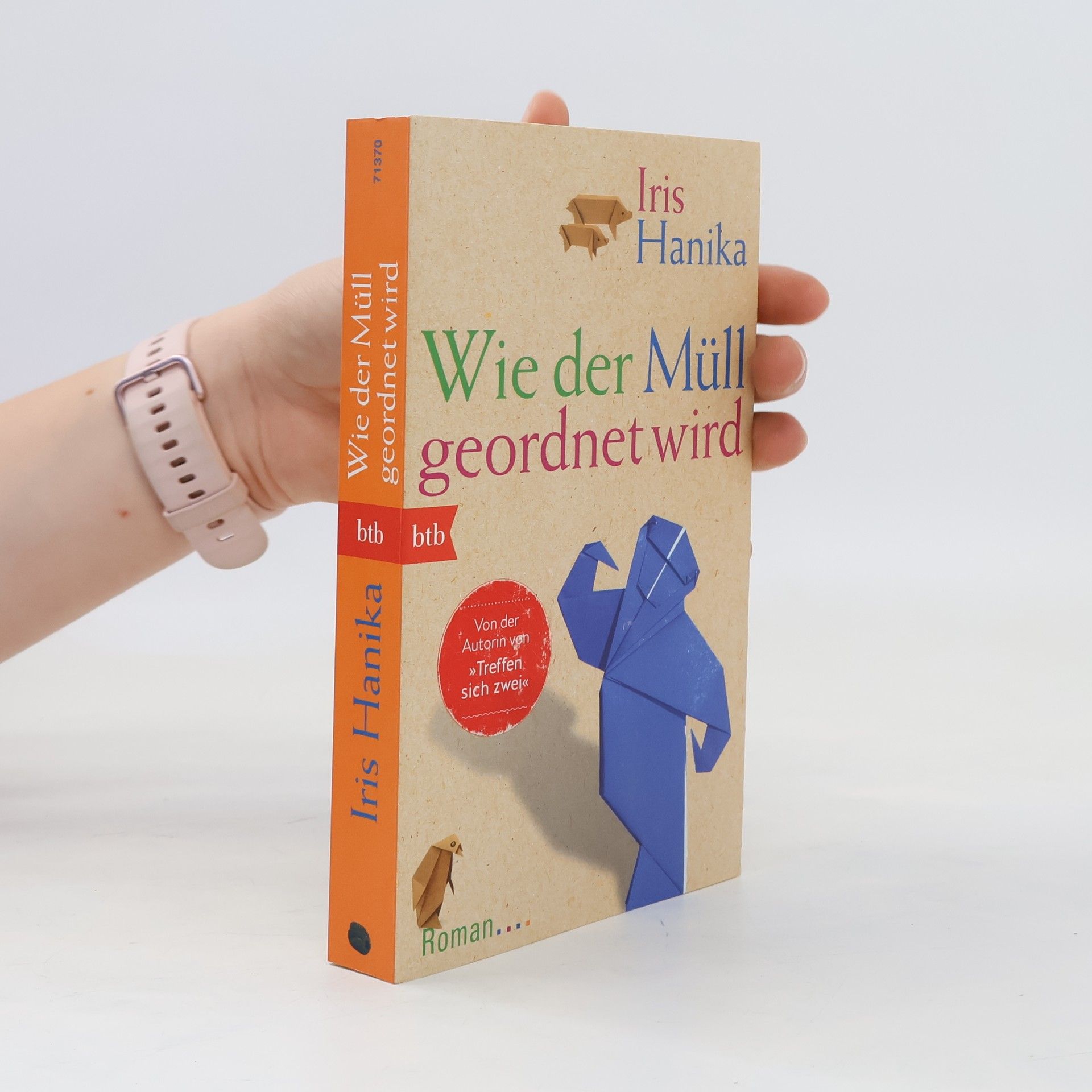 Iris Hanika Wie der Müll geordnet wird