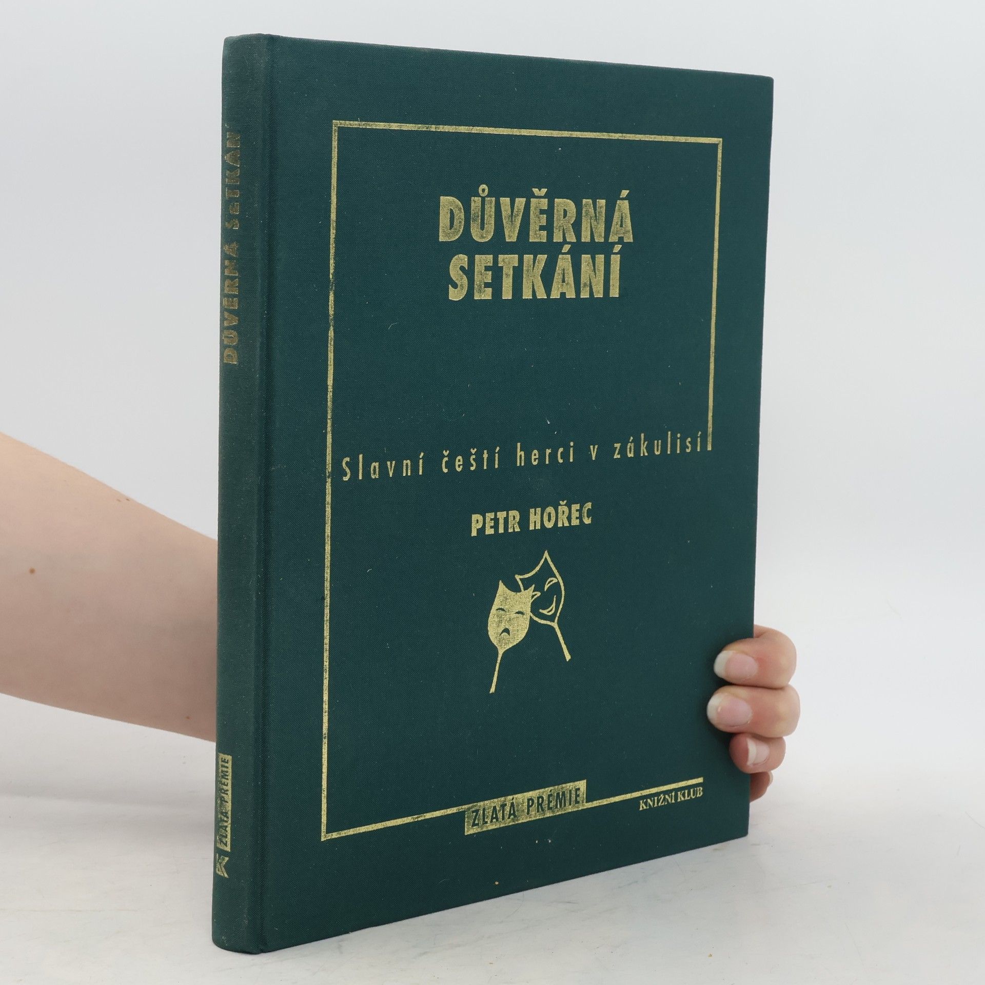 Petr Hořec Důvěrná setkání. Slavní čeští herci v zákulisí