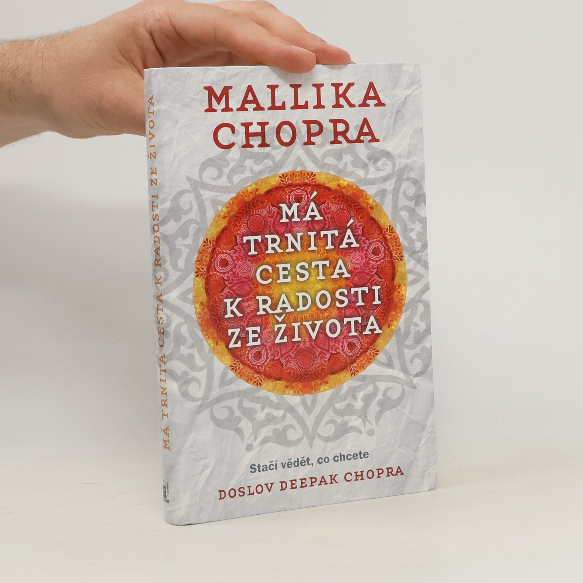 Mallika Chopra Má trnitá cesta k radosti ze života
