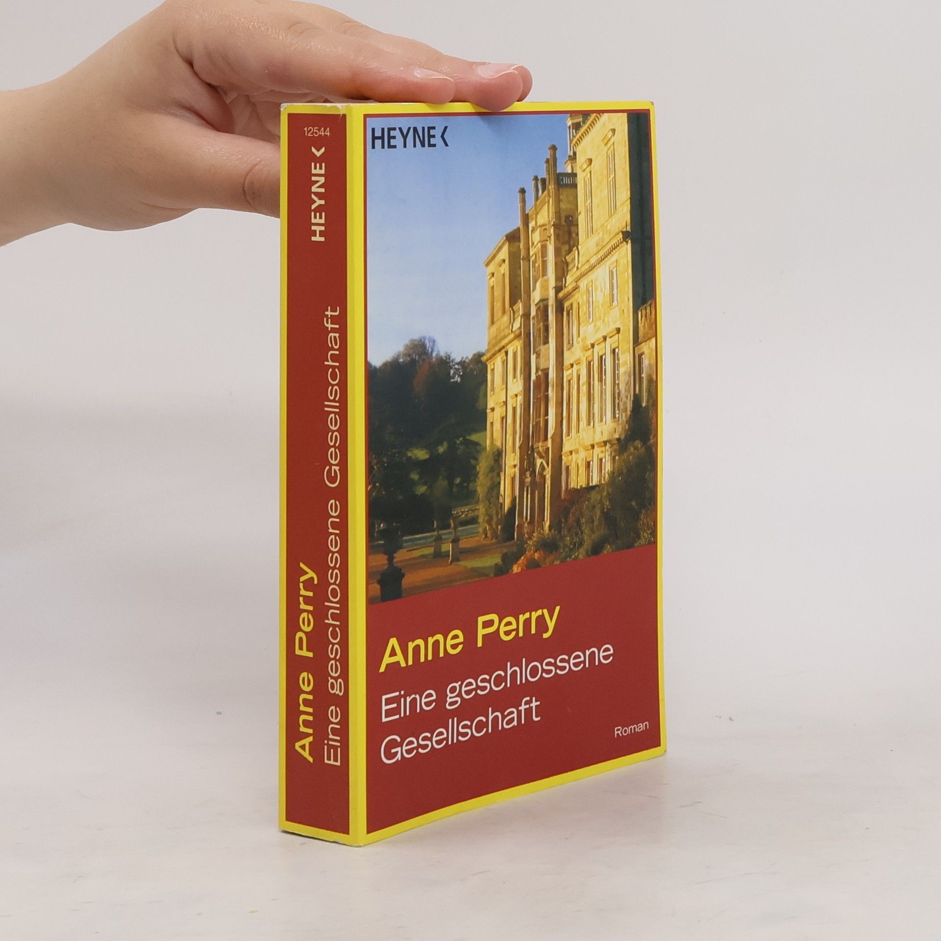Anne Perry Eine geschlossene Gesellschaft