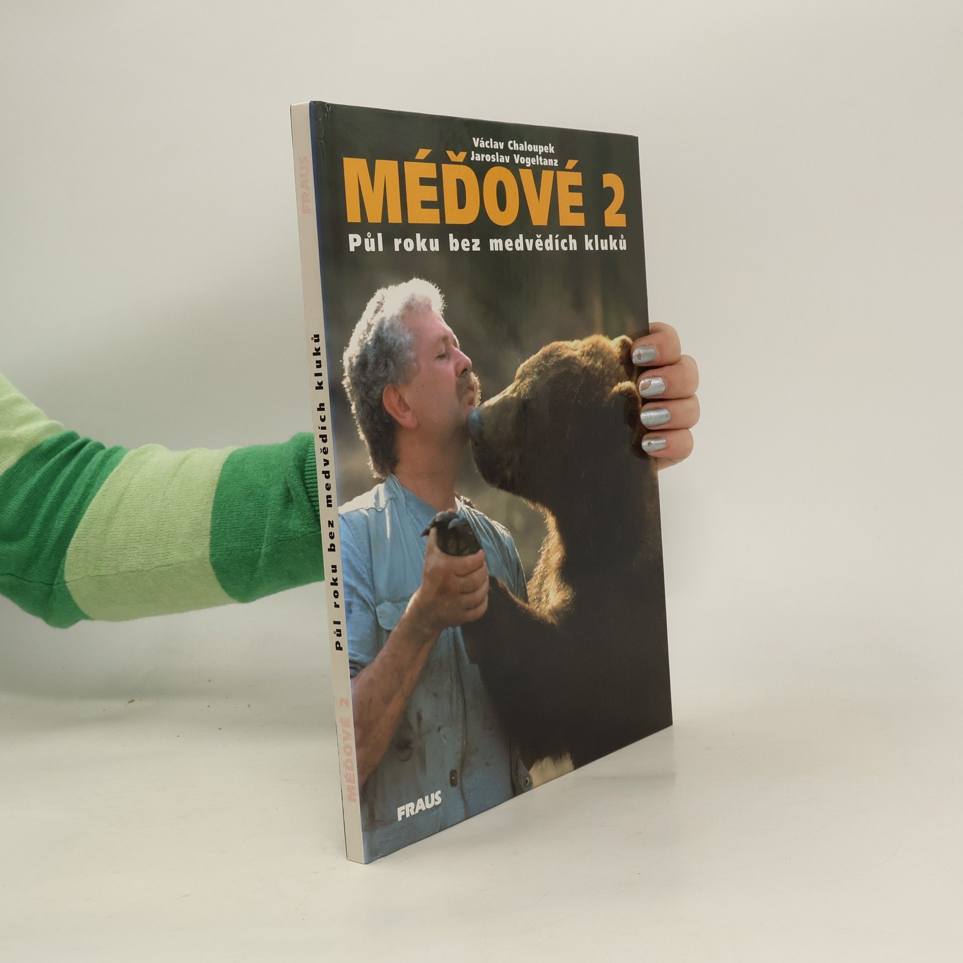 Karel Brož Méďové 2. Půl roku bez medvědích kluků.