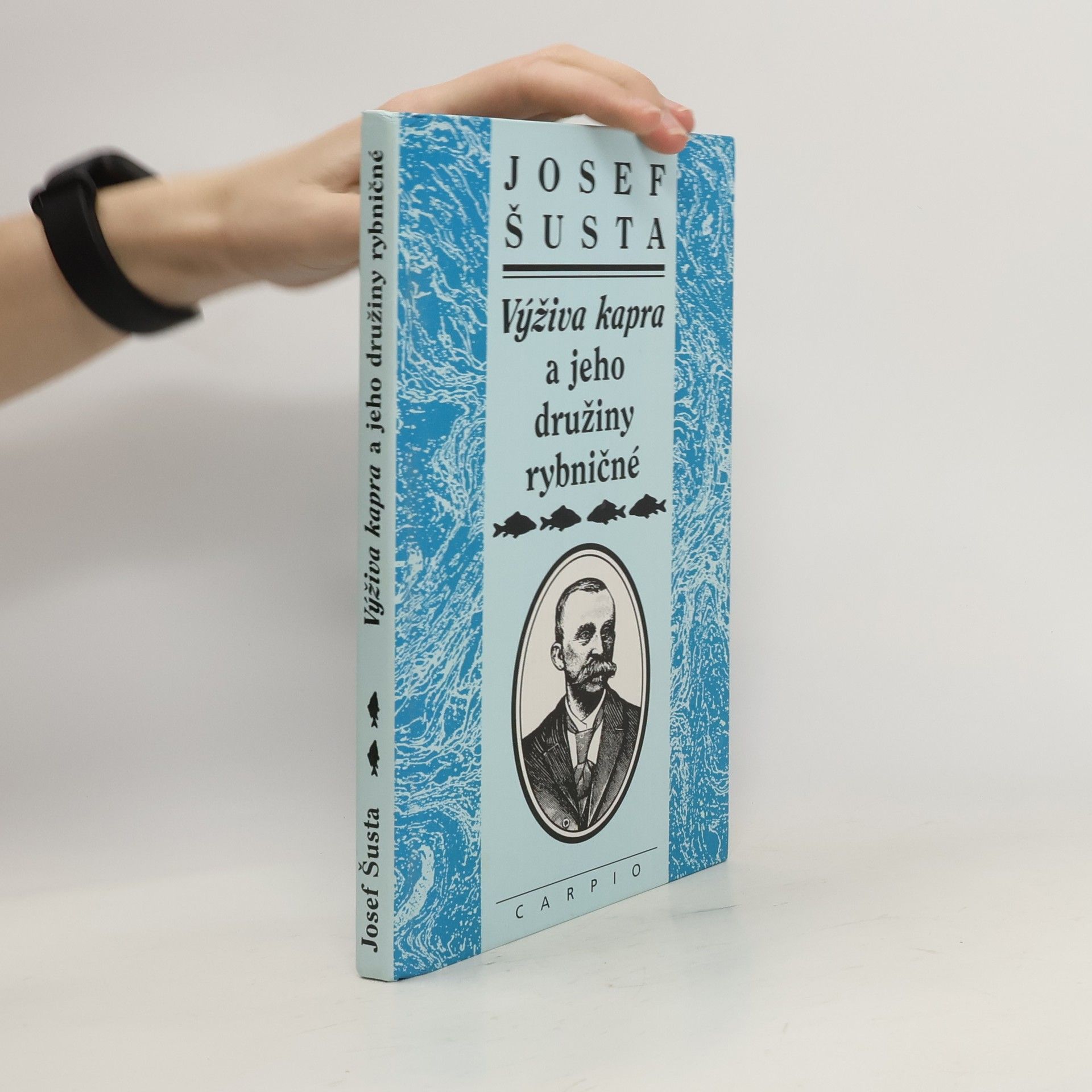 Josef Šusta Výživa kapra a jeho družiny rybničné