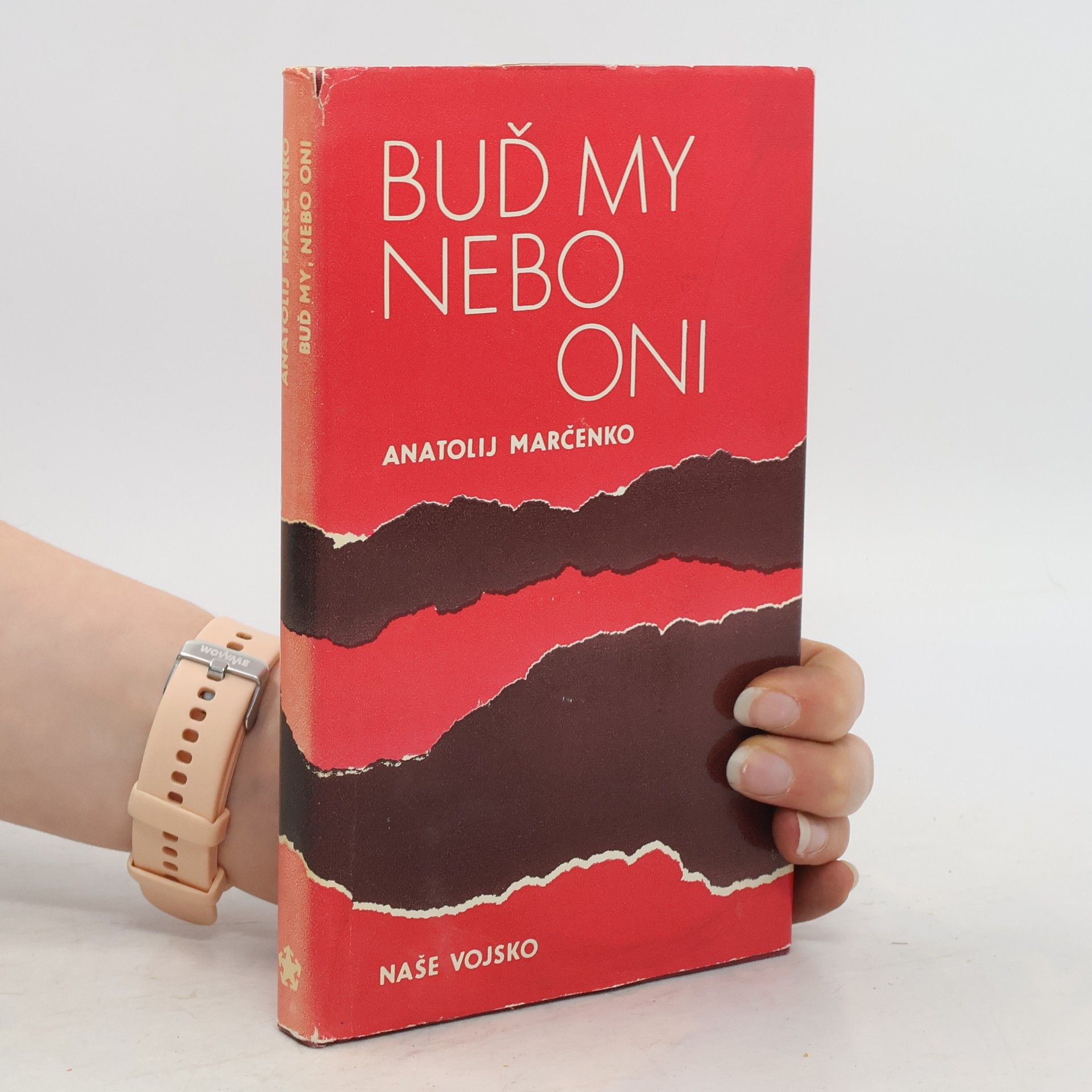 Anatolij Timofejevič Marčenko Buď my, nebo oni