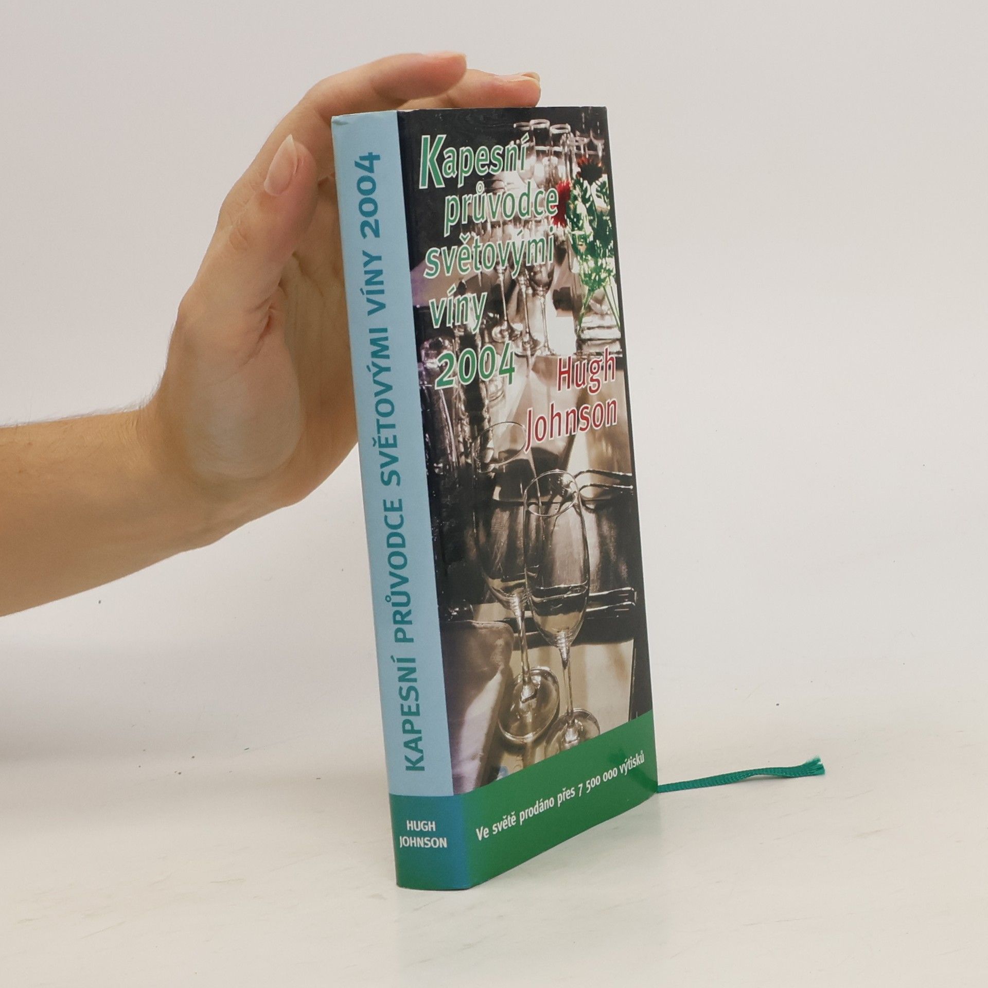 Hugh Johnson Kapesní průvodce světovými víny 2004