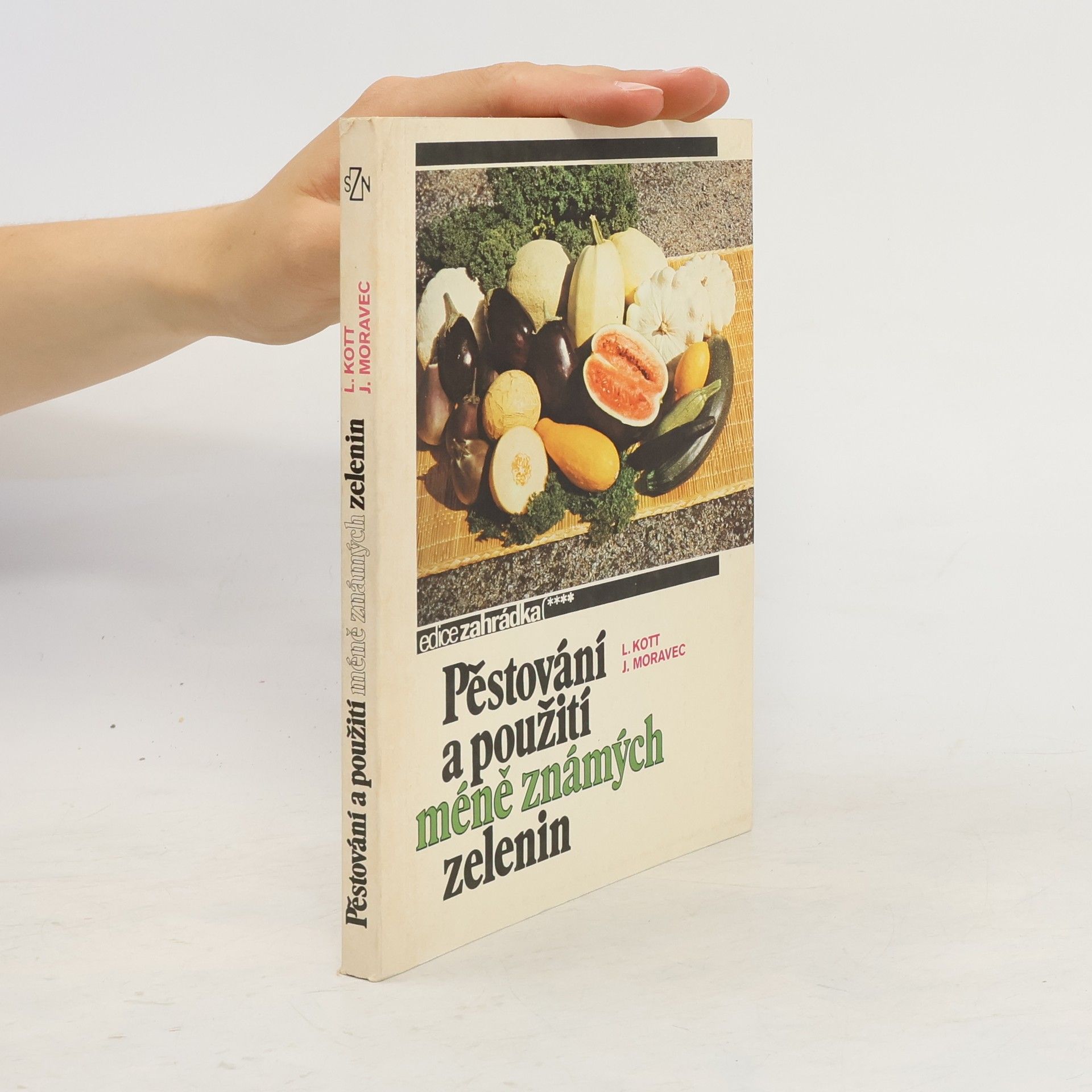 Jiří Moravec Pěstování a použití méně známých zelenin