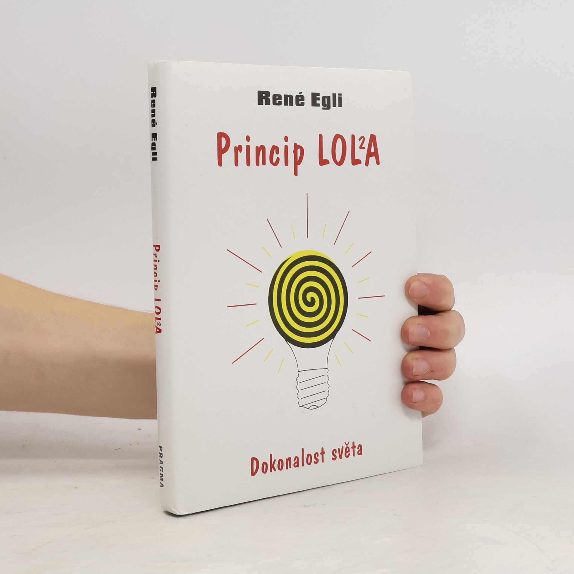 Princip Lol²a: Dokonalost světa