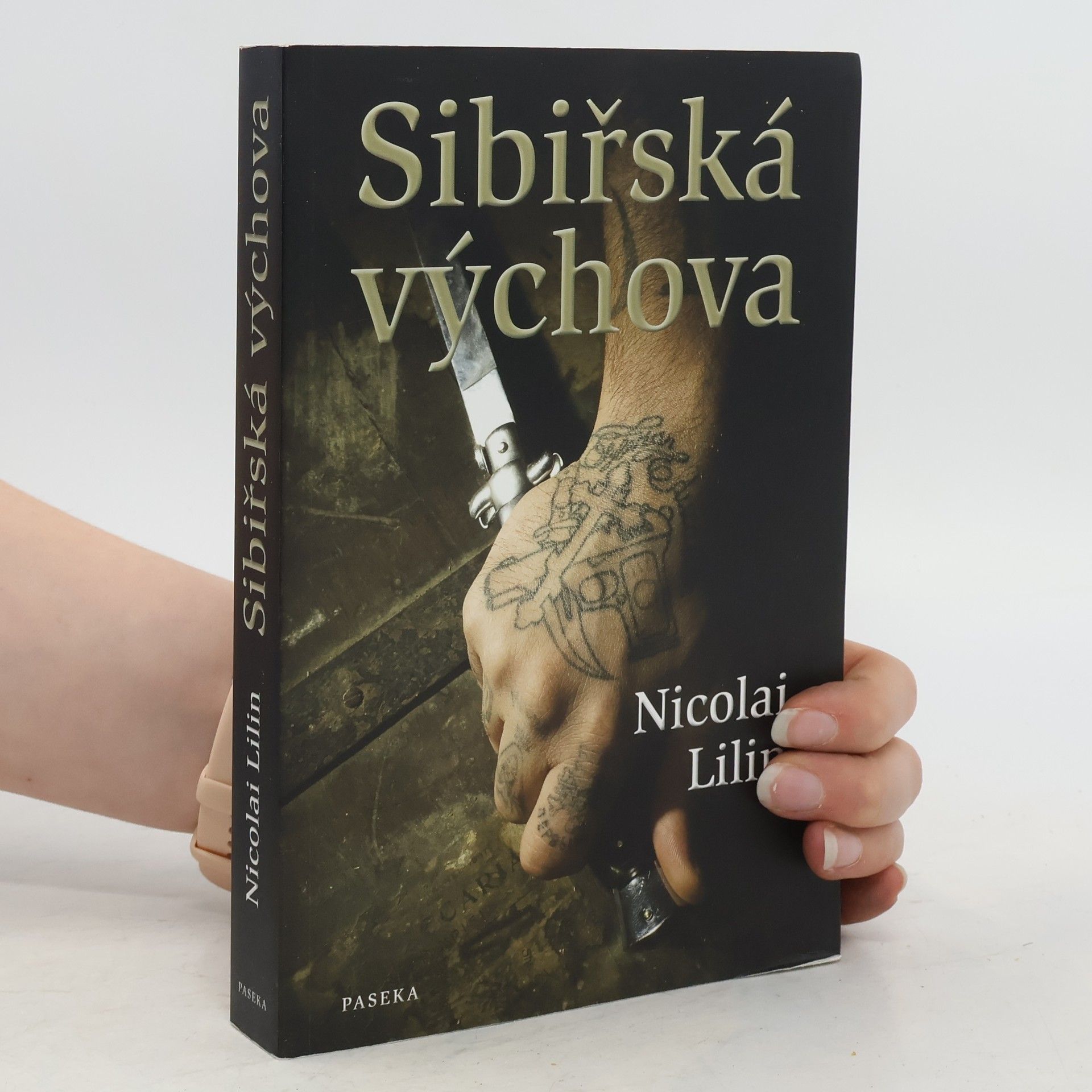 Nicolai Lilin Sibiřská výchova