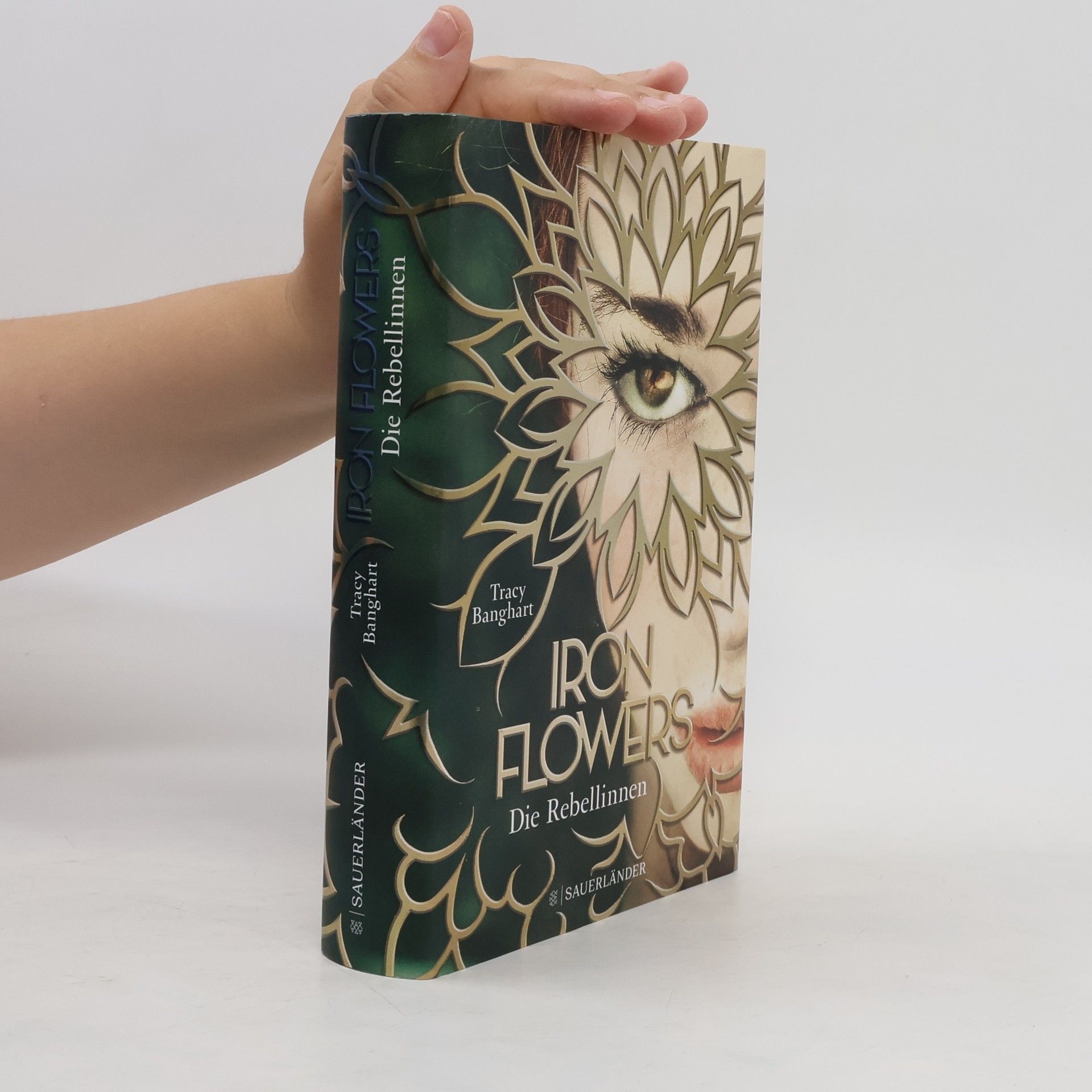 Tracy Banghart Iron Flowers: Die Rebellinnen