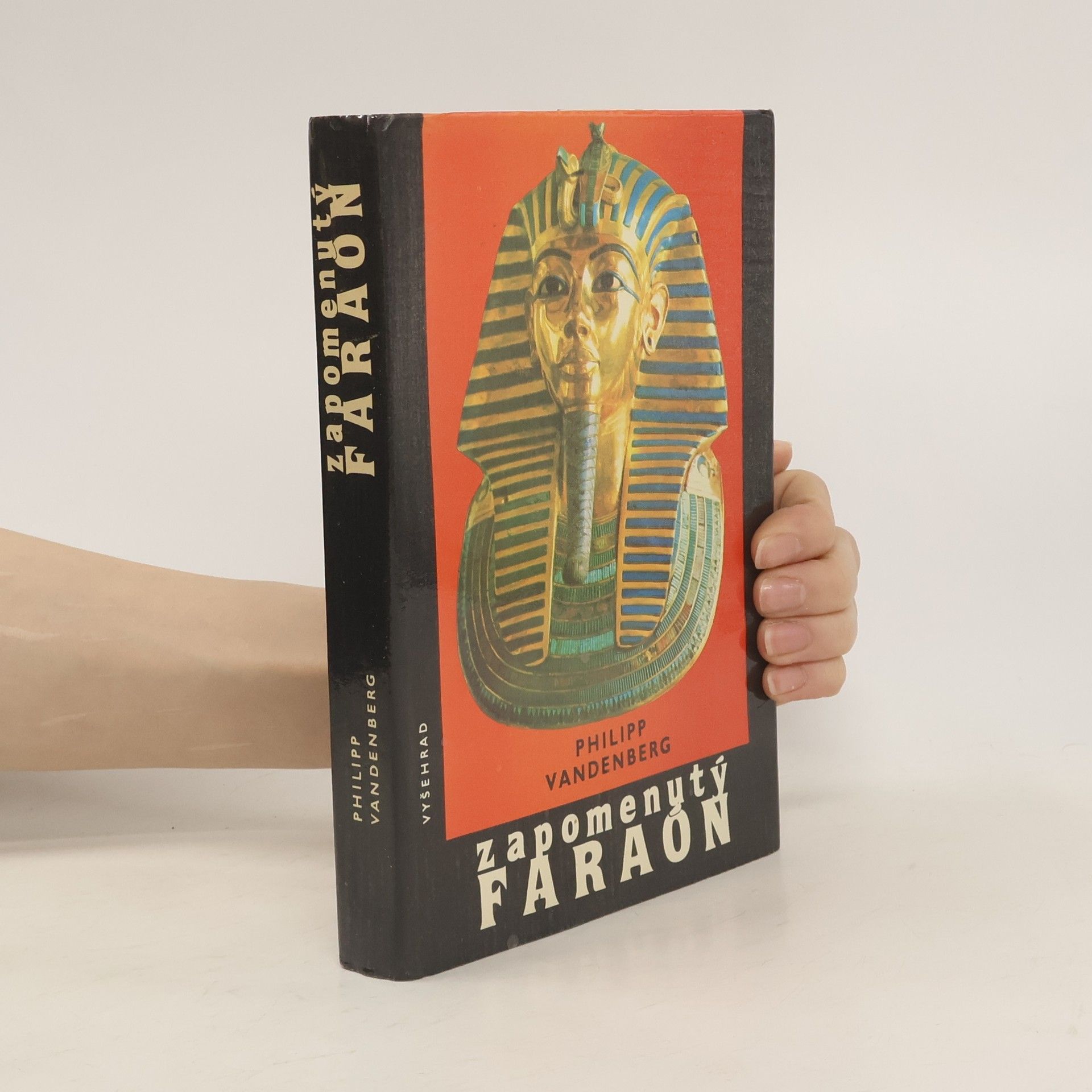 Philipp Vandenberg Zapomenutý faraon