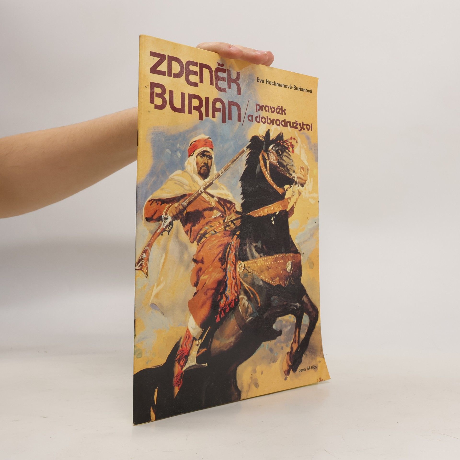 Eva HochmanováBurianová Zdeněk Burian. Pravěk a dobrodružství