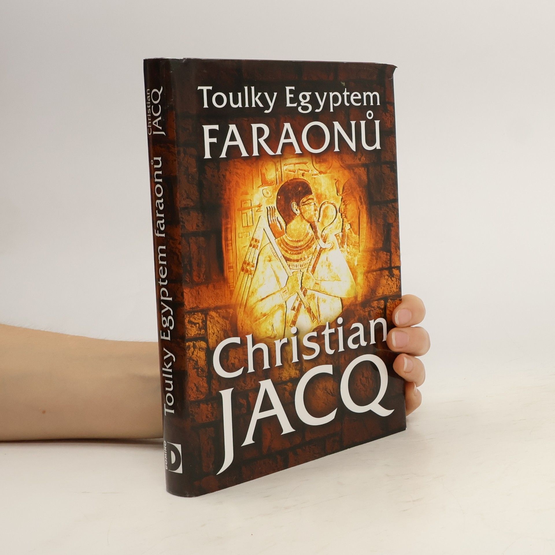 Christian Jacq Toulky Egyptem faraonů