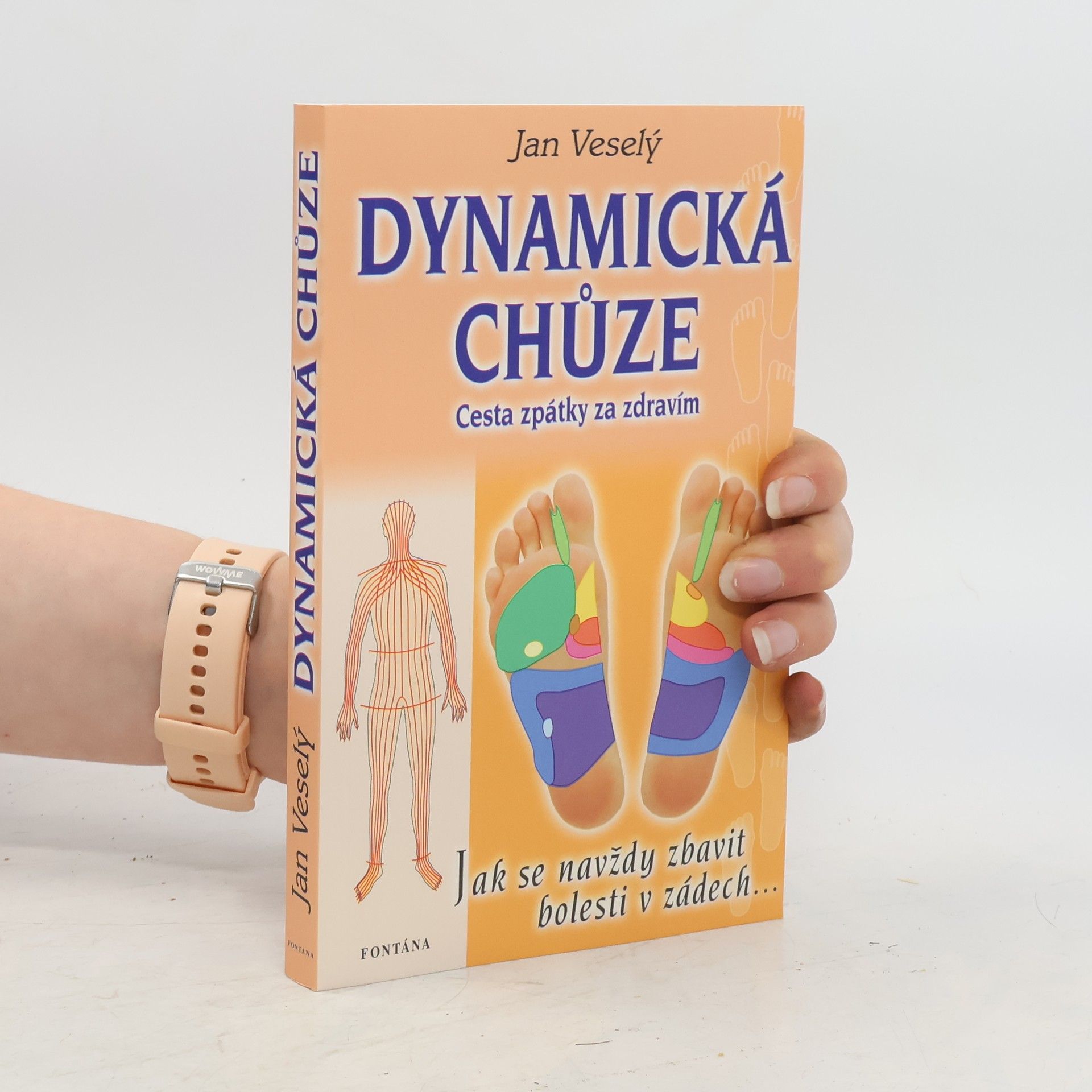 Jan Veselý Dynamická chůze : cesta zpátky za zdravím