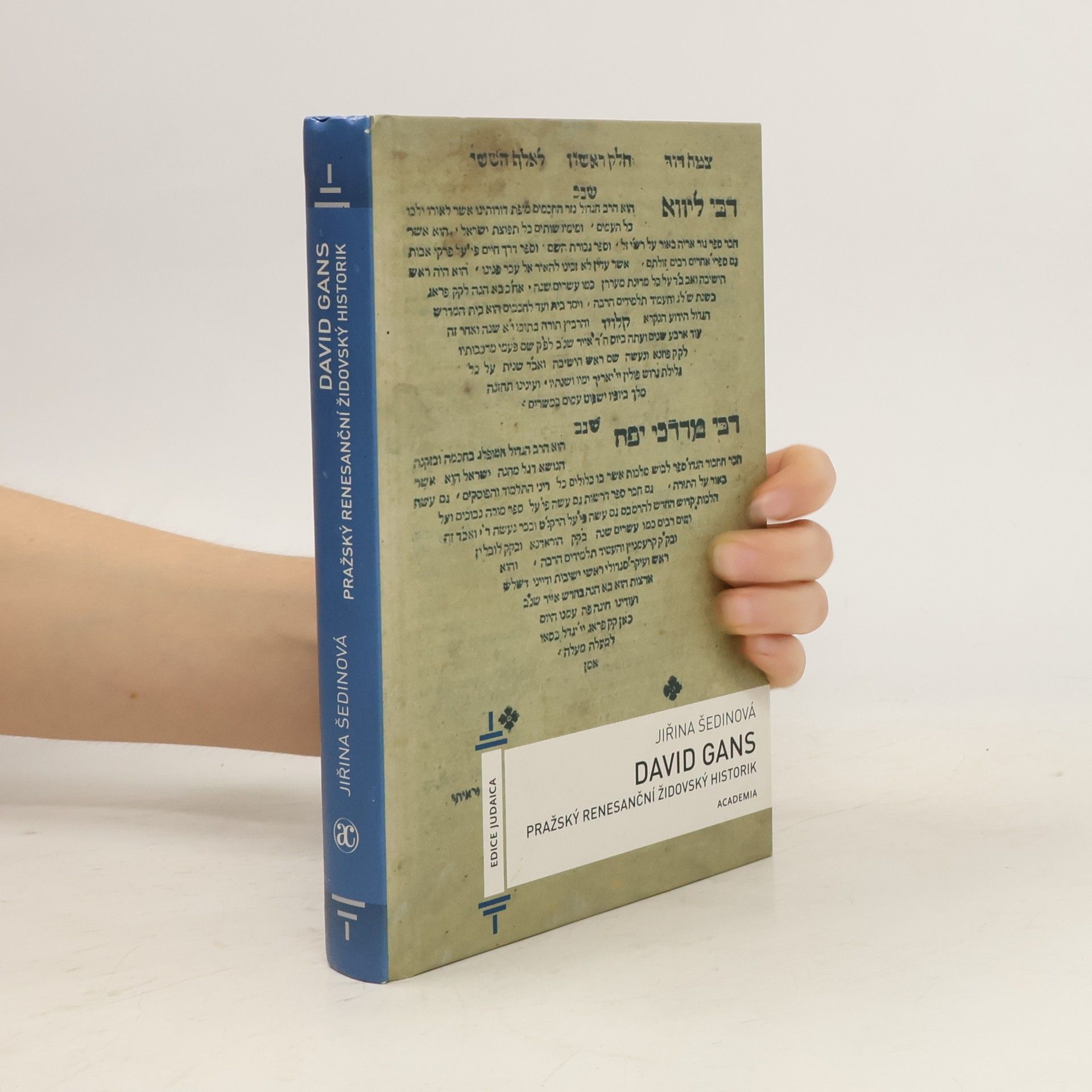 Jiřina Šedinová David Gans - Pražský renesanční židovský historik