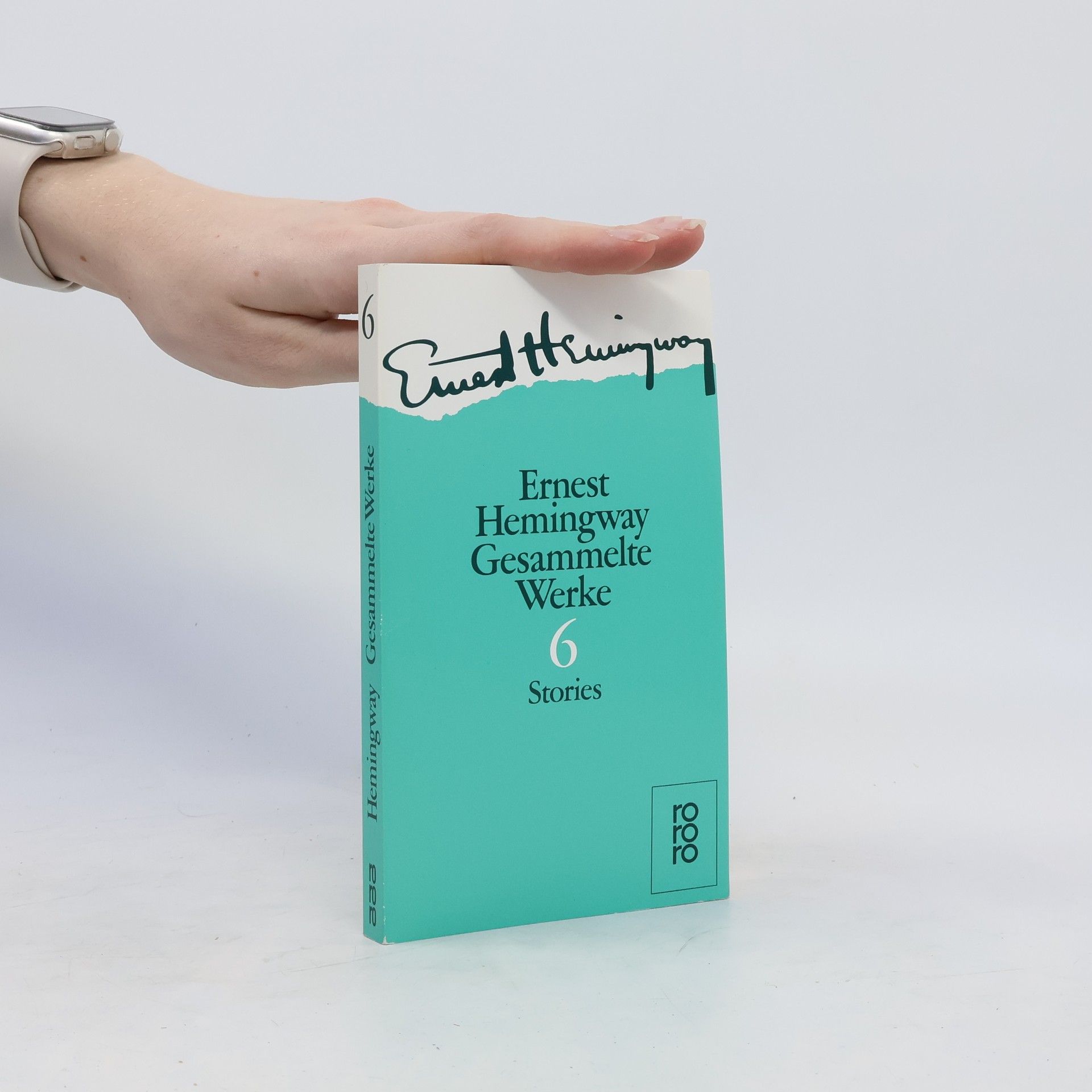Ernest Hemingway Gesammelte Werke 6