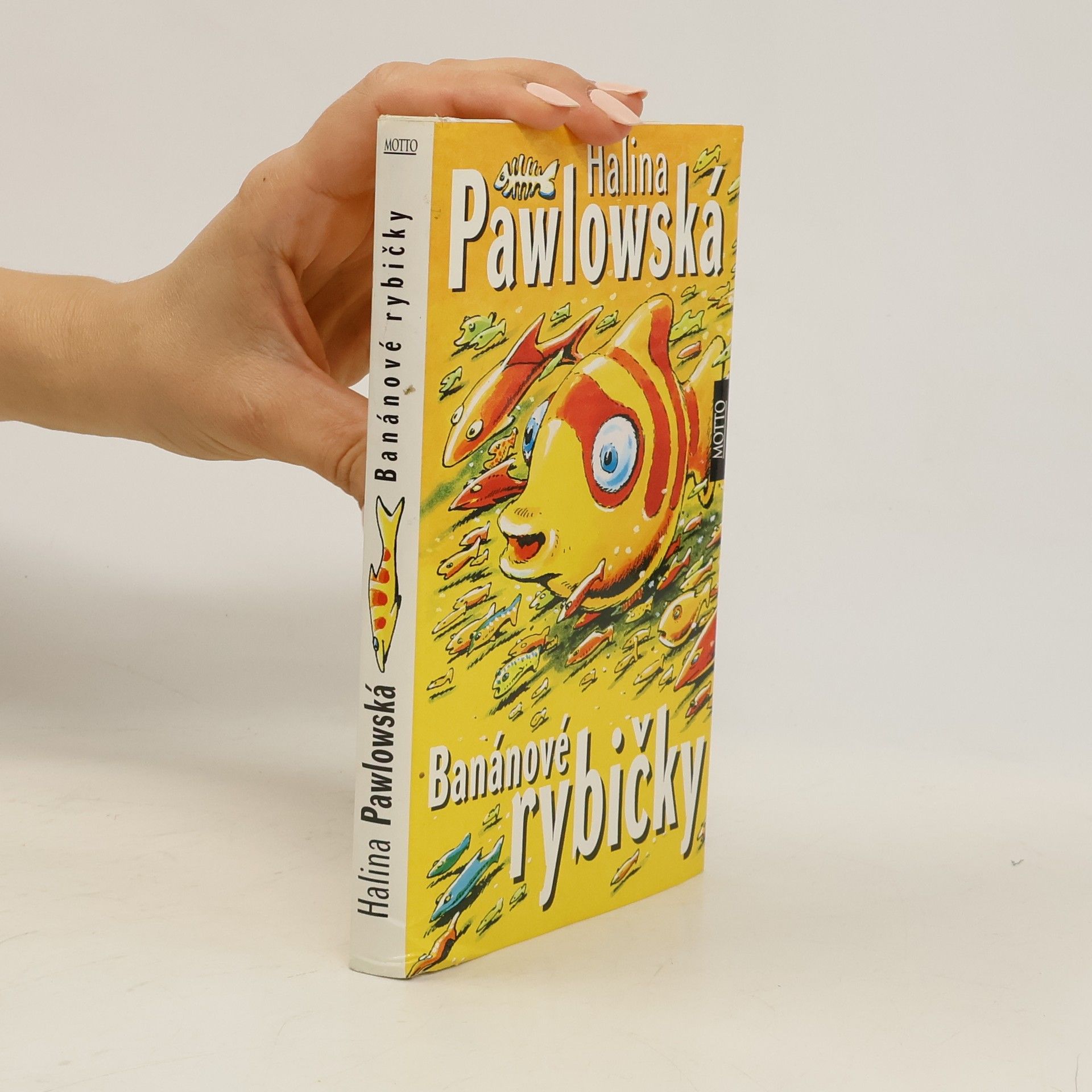 Halina Pawlowská Banánové rybičky