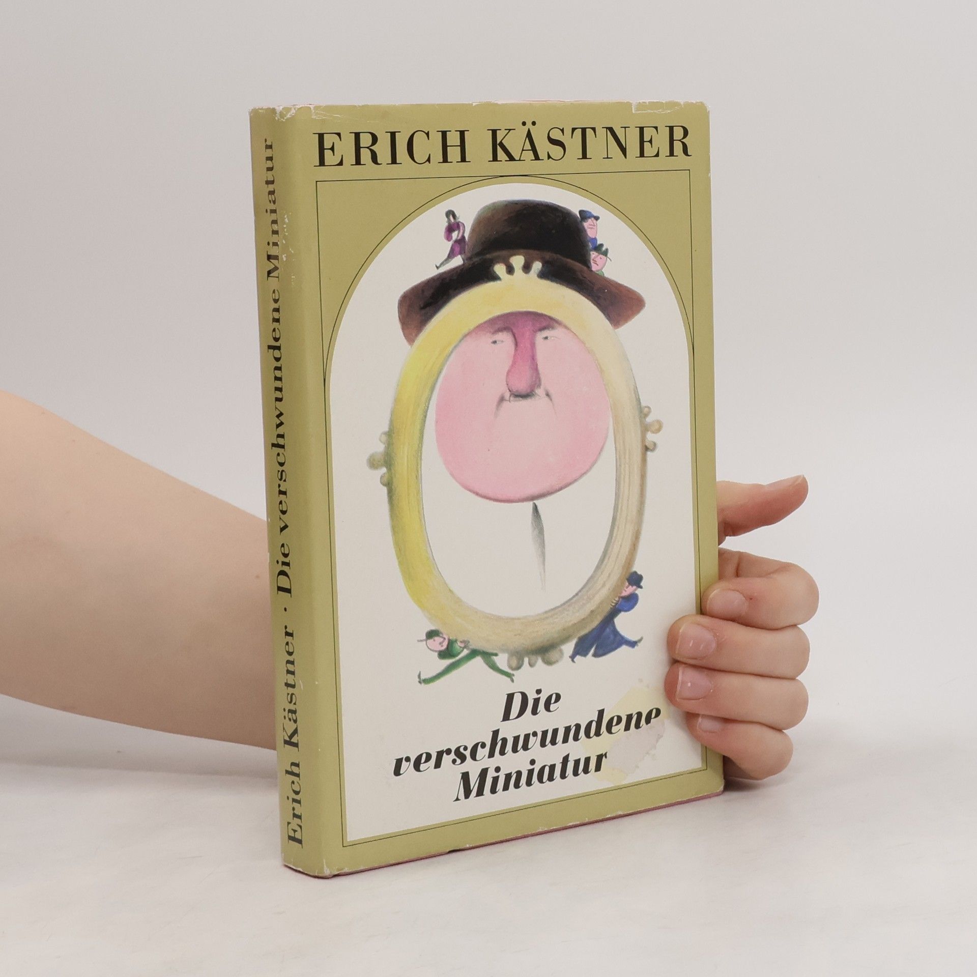 Erich Kästner Die verschwundene Miniatur