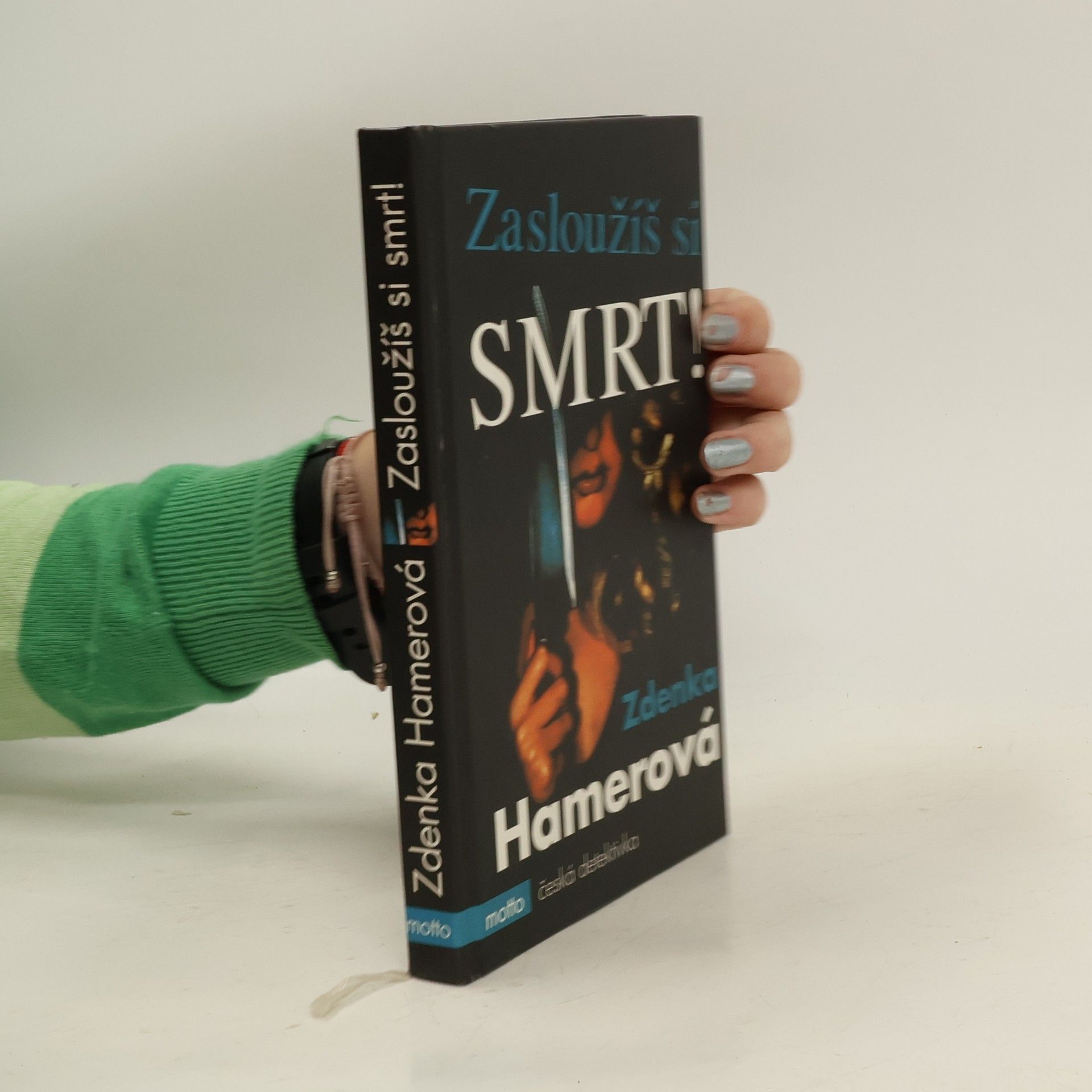 Zdenka Hamerová Zasloužíš si smrt!