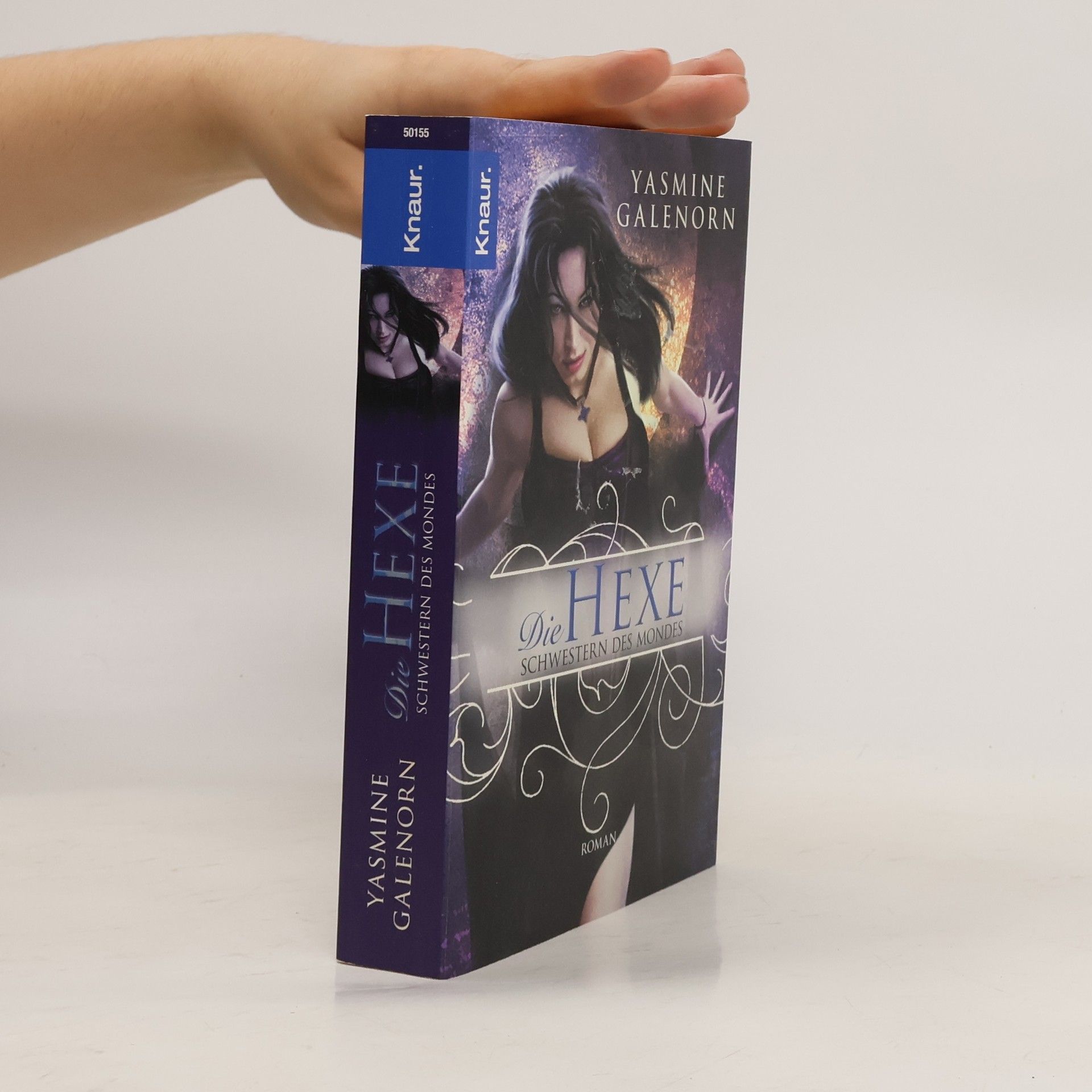 Yasmine Galenorn Die Hexe. Schwestern des Mondes - Band 1