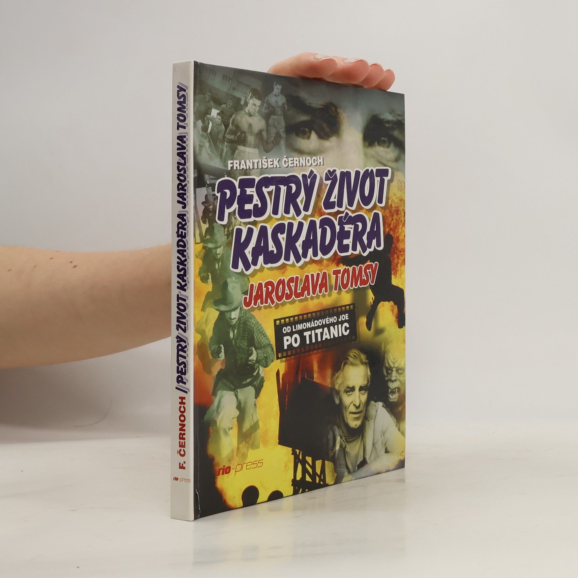 František Černoch Pestrý život kaskadéra Jaroslava Tomsy