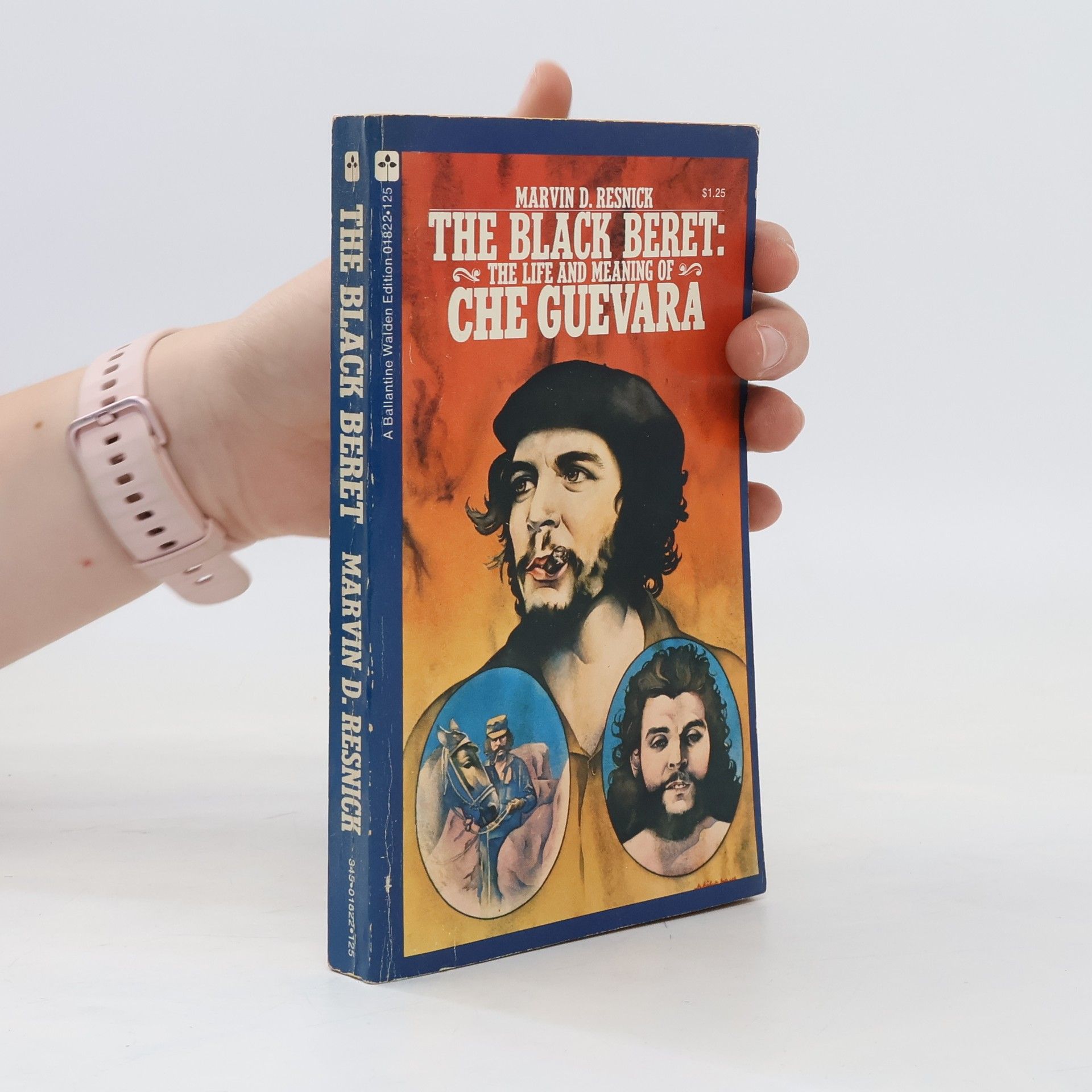 Marvin D. Resnick The Black Beret. The Life and Meaning of Che Guevara