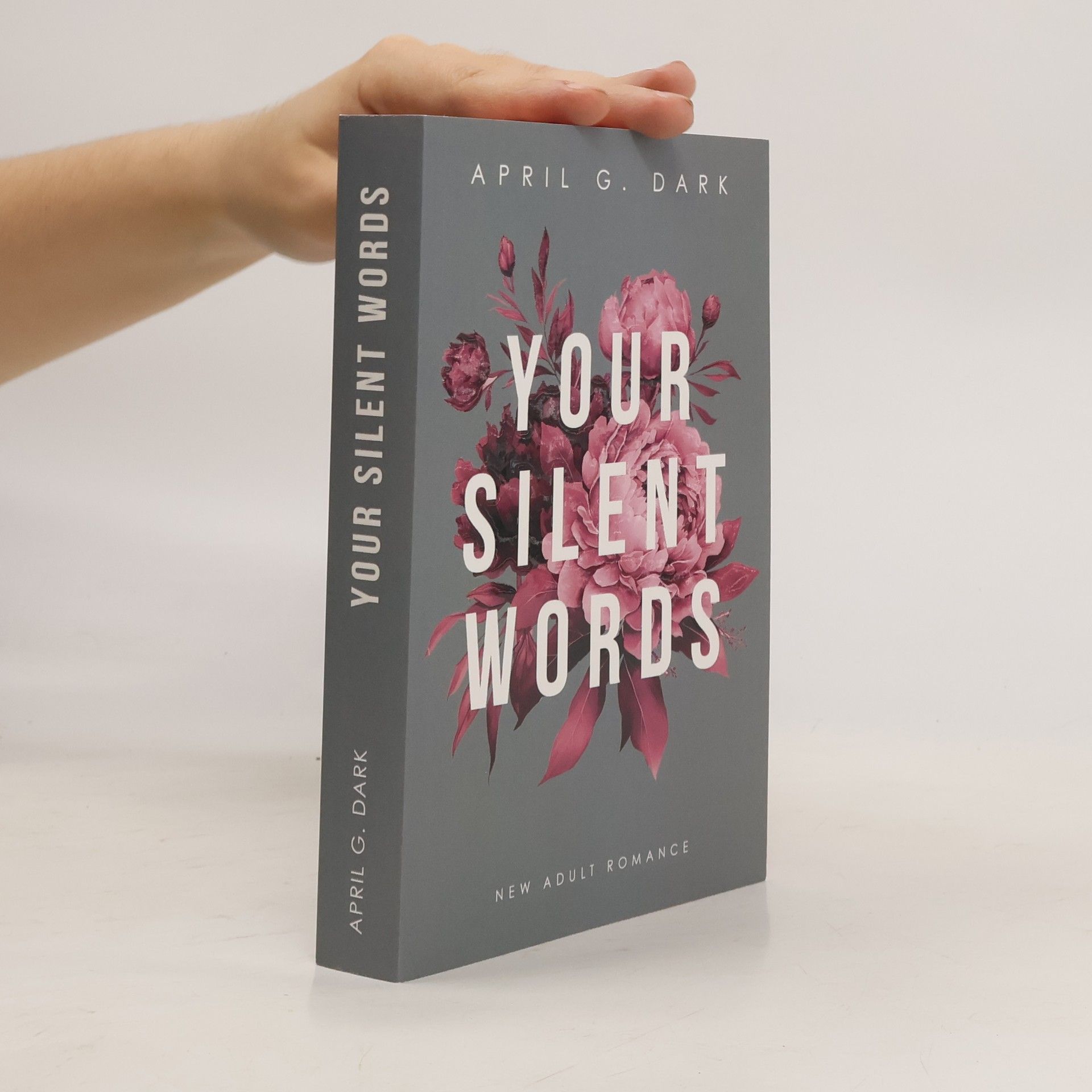 April G. Dark Your Silent Words