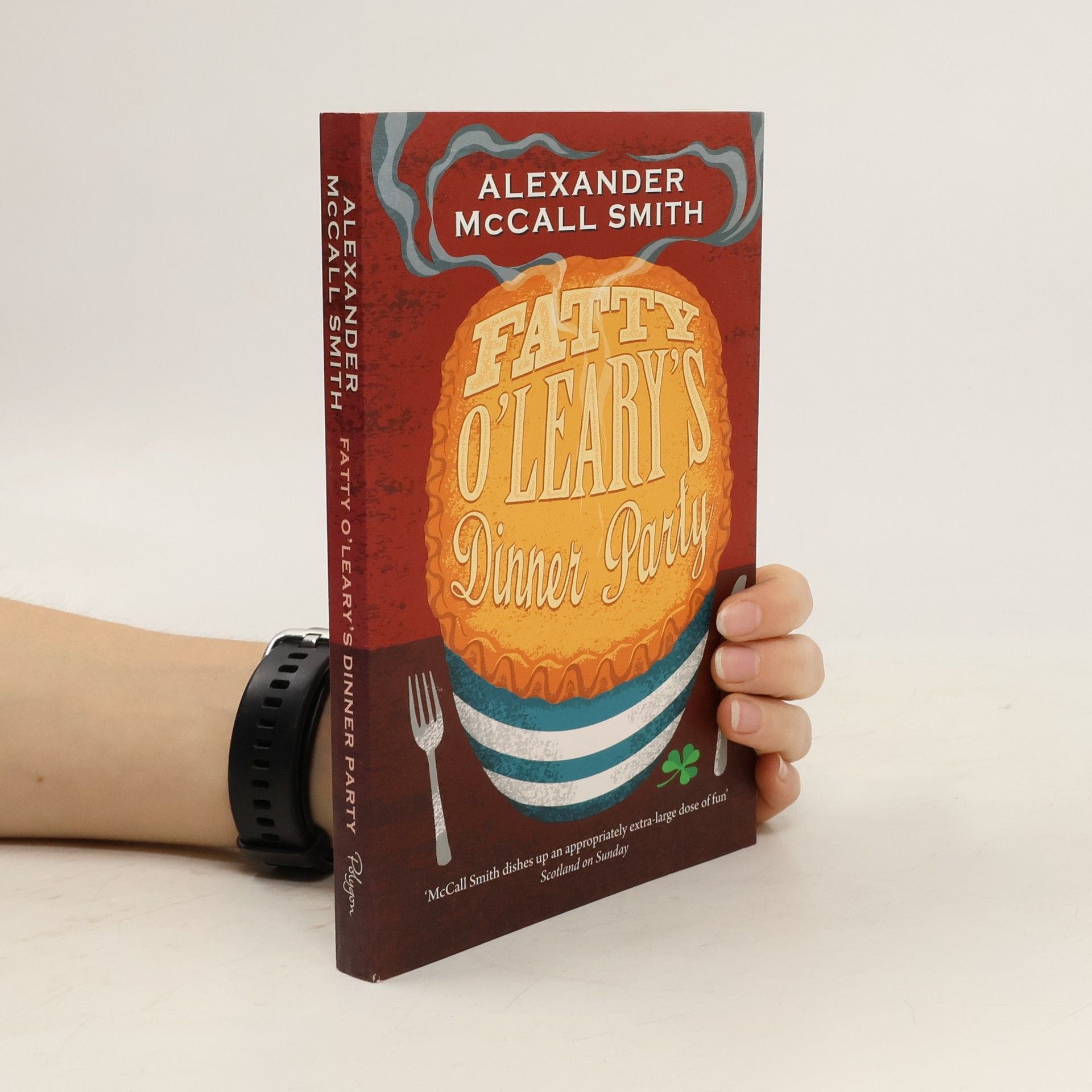 Alexander McCall Smith Fatty O'Leary's Dinner Party