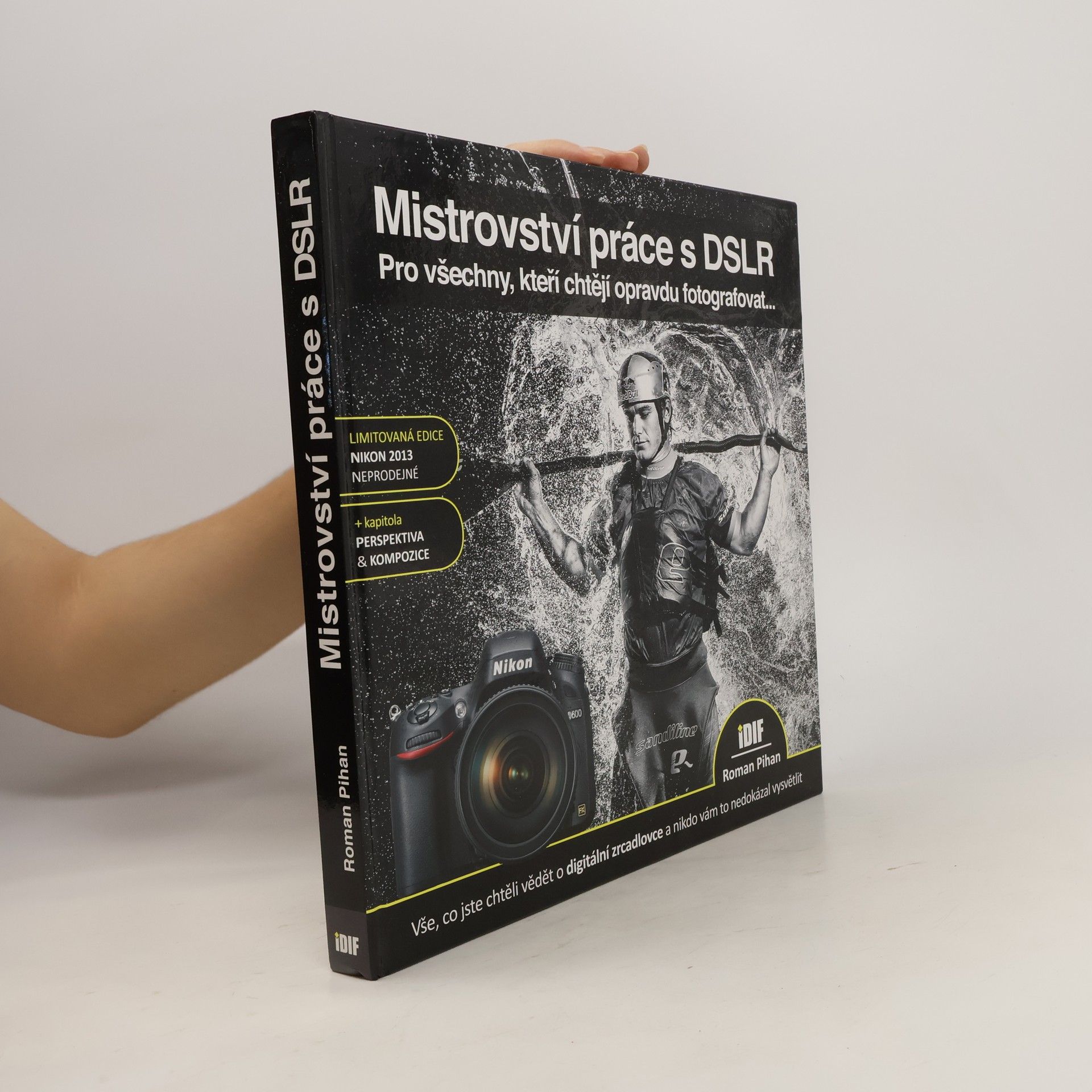 Roman Pihan Mistrovství práce s DSLR