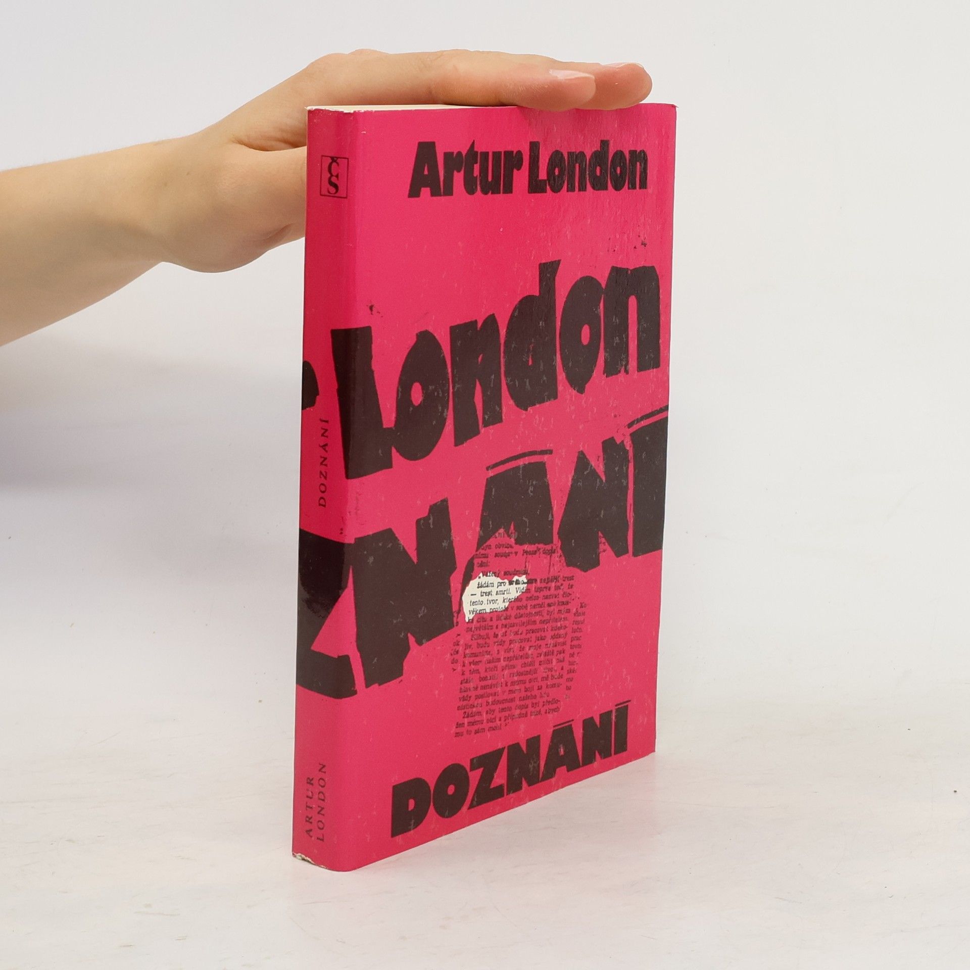 Artur London Doznání : V soukolí pražského procesu