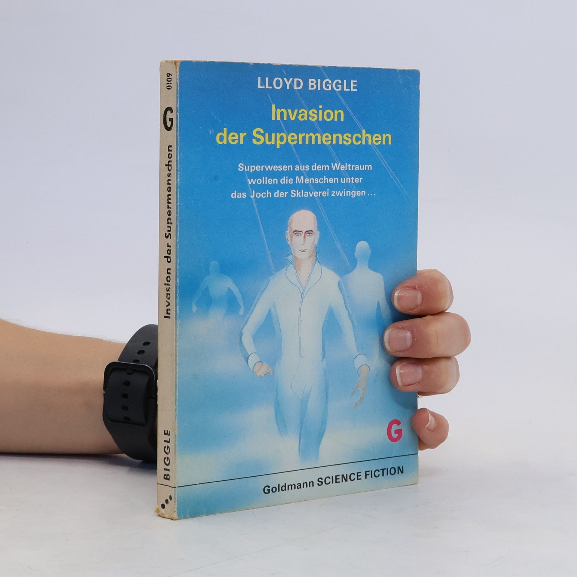 Lloyd Biggle, Jr. Invasion der Supermenschen.