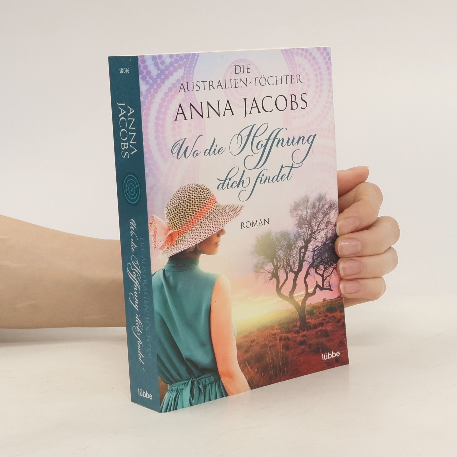 Anna Jacobs Die Australien-Töchter - Wo die Hoffnung dich findet