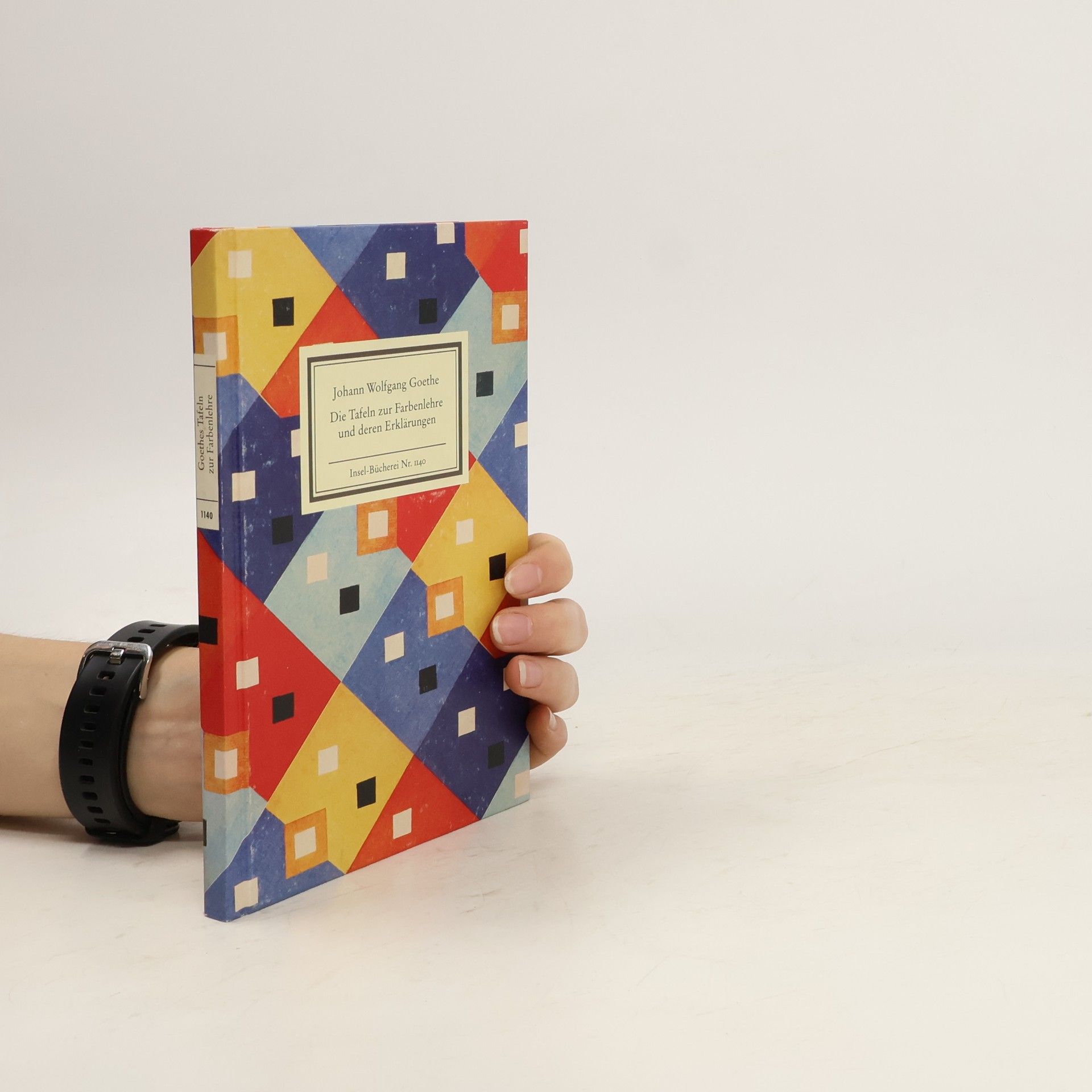 Johann Wolfgang von Goethe Die Tafeln zur Farbenlehre und deren Erklärungen
