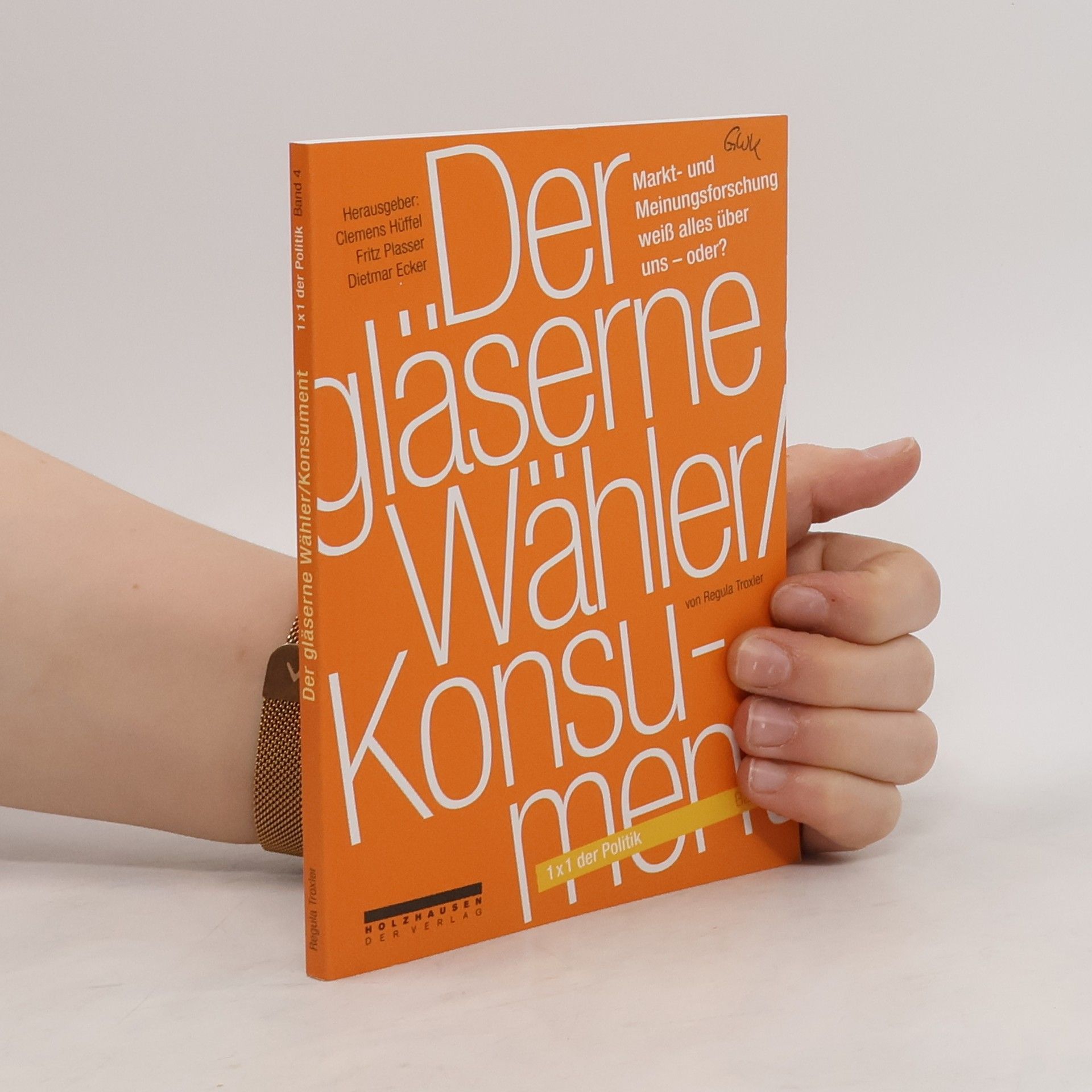 Regula Troxler Der gläserne Wähler, Konsument