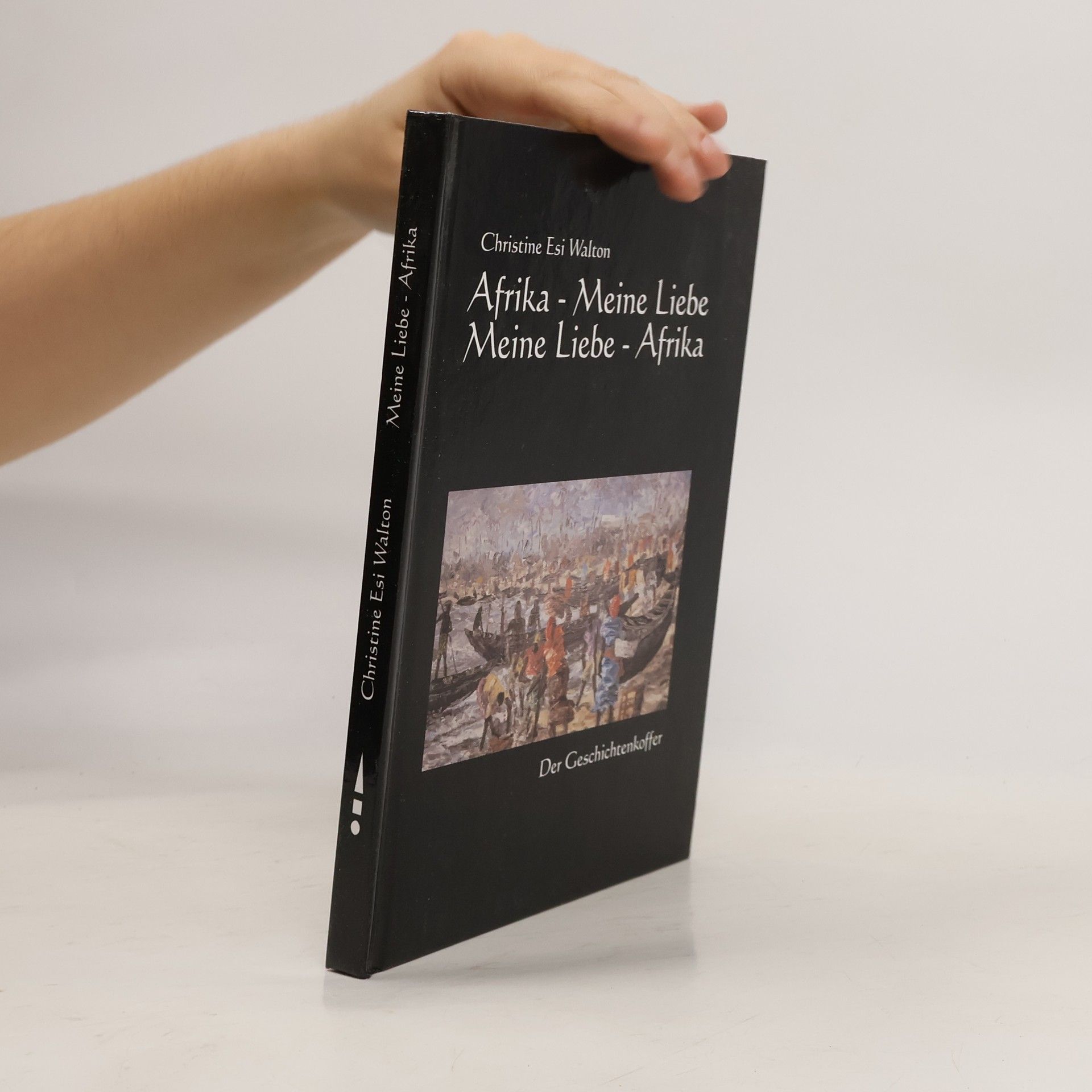 Christine Esi Walton Afrika-Meine Liebe. Meine Liebe-Afrika