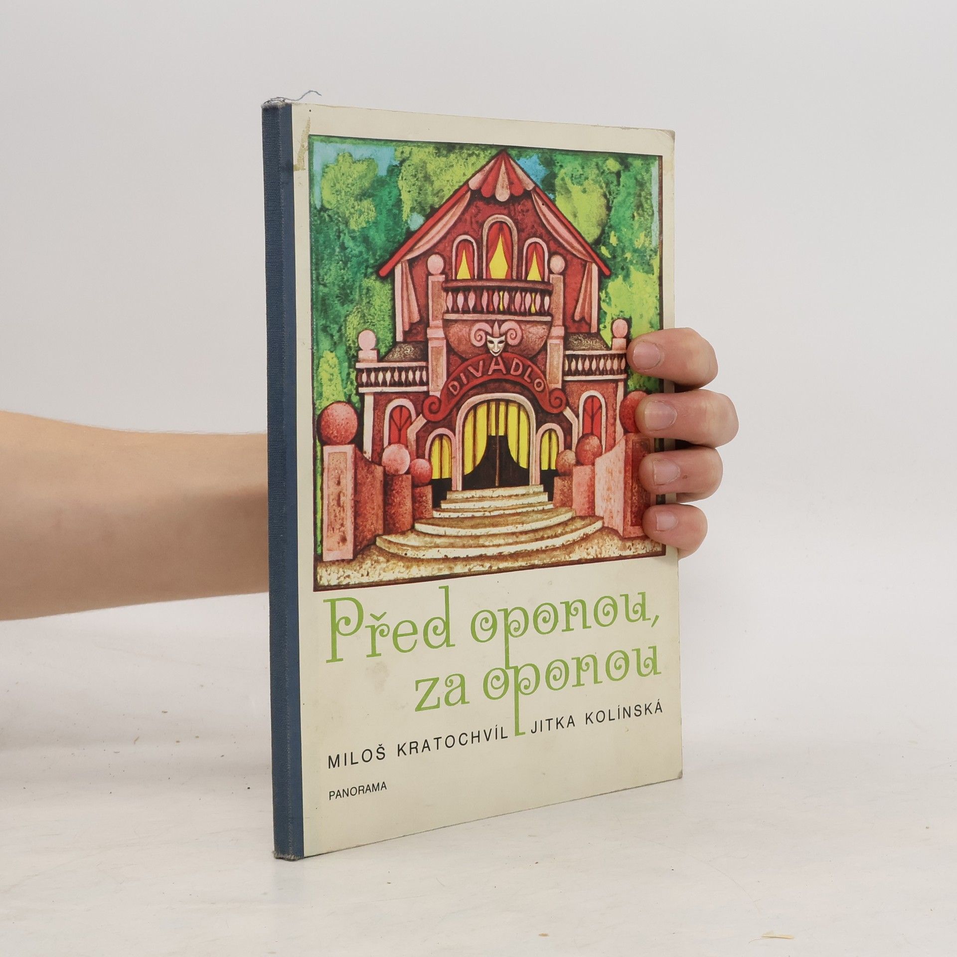 Miloš Václav Kratochvíl Před oponou, za oponou