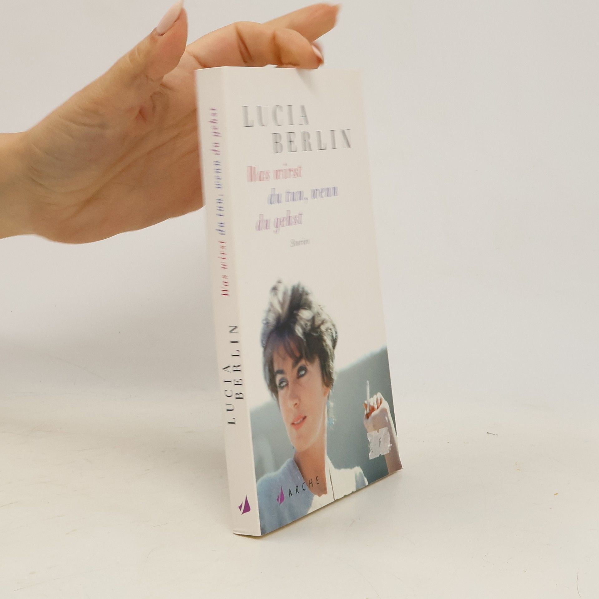 Lucia Berlin Was wirst du tun, wenn du gehts