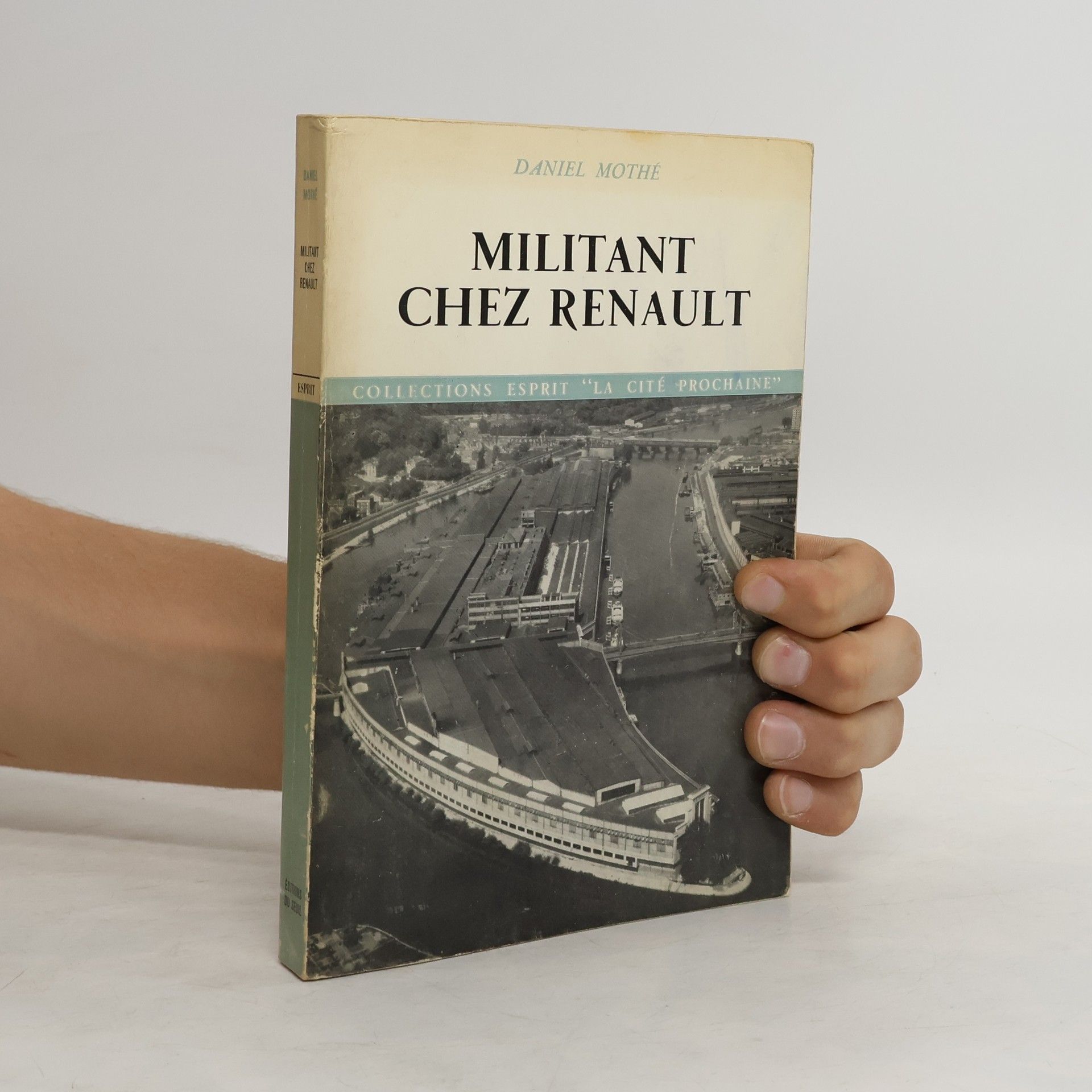 Daniel Mothé Militant chez Renault