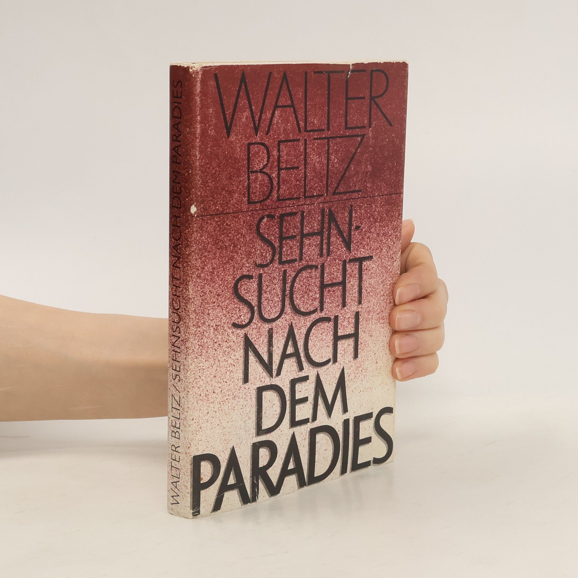 Walter Beltz Sehnsucht nach dem Paradise