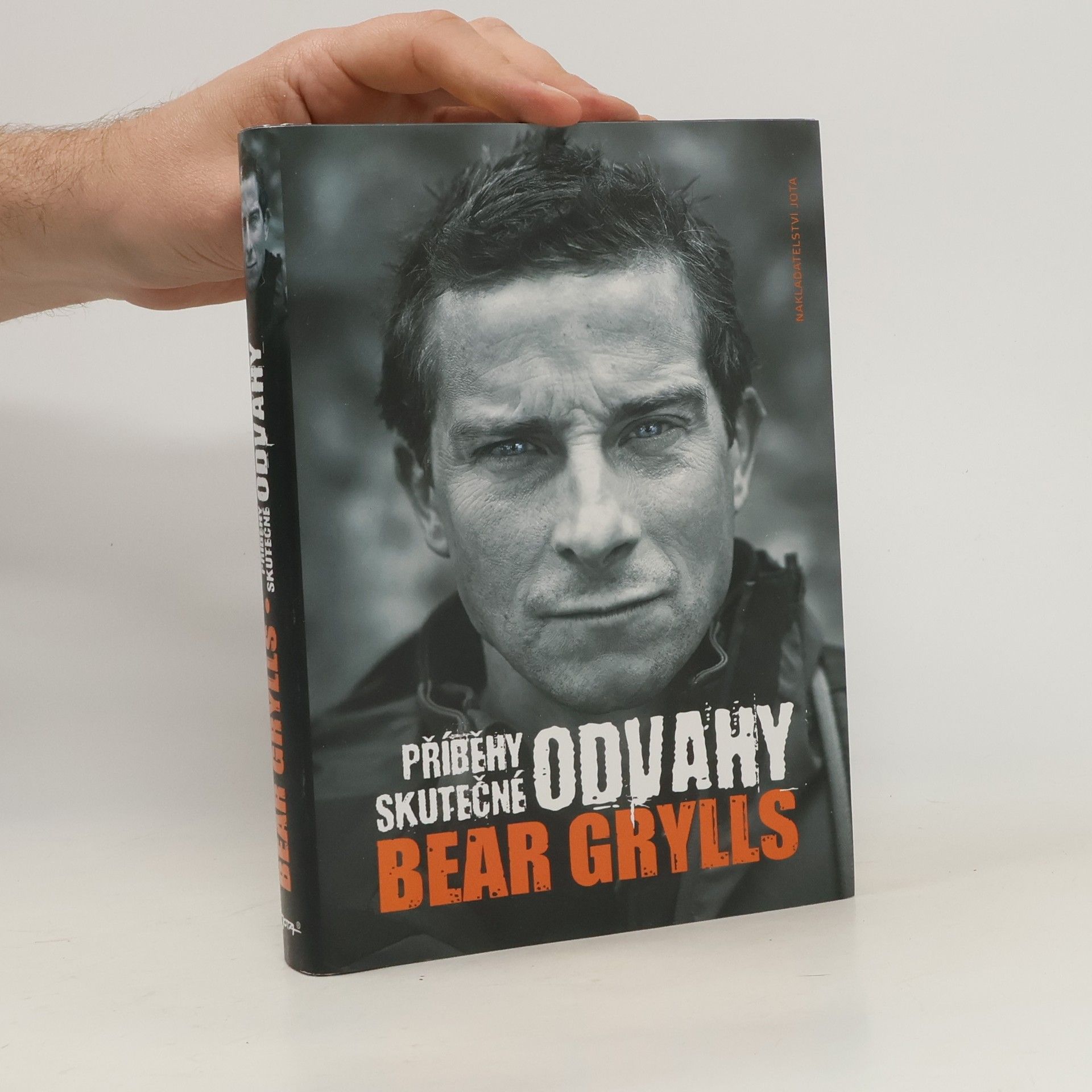 Bear Grylls Příběhy skutečné odvahy