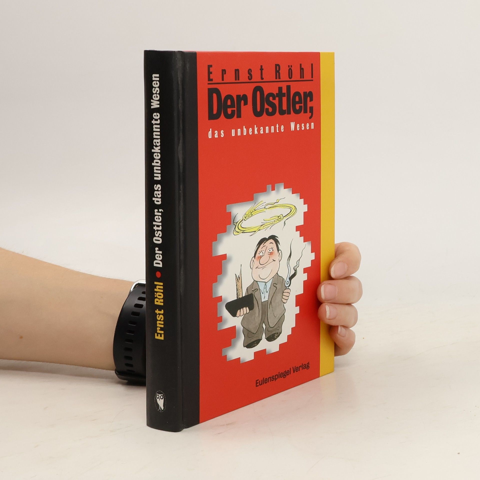Ernst Röhl Der Ostler, das unbekannte Wesen