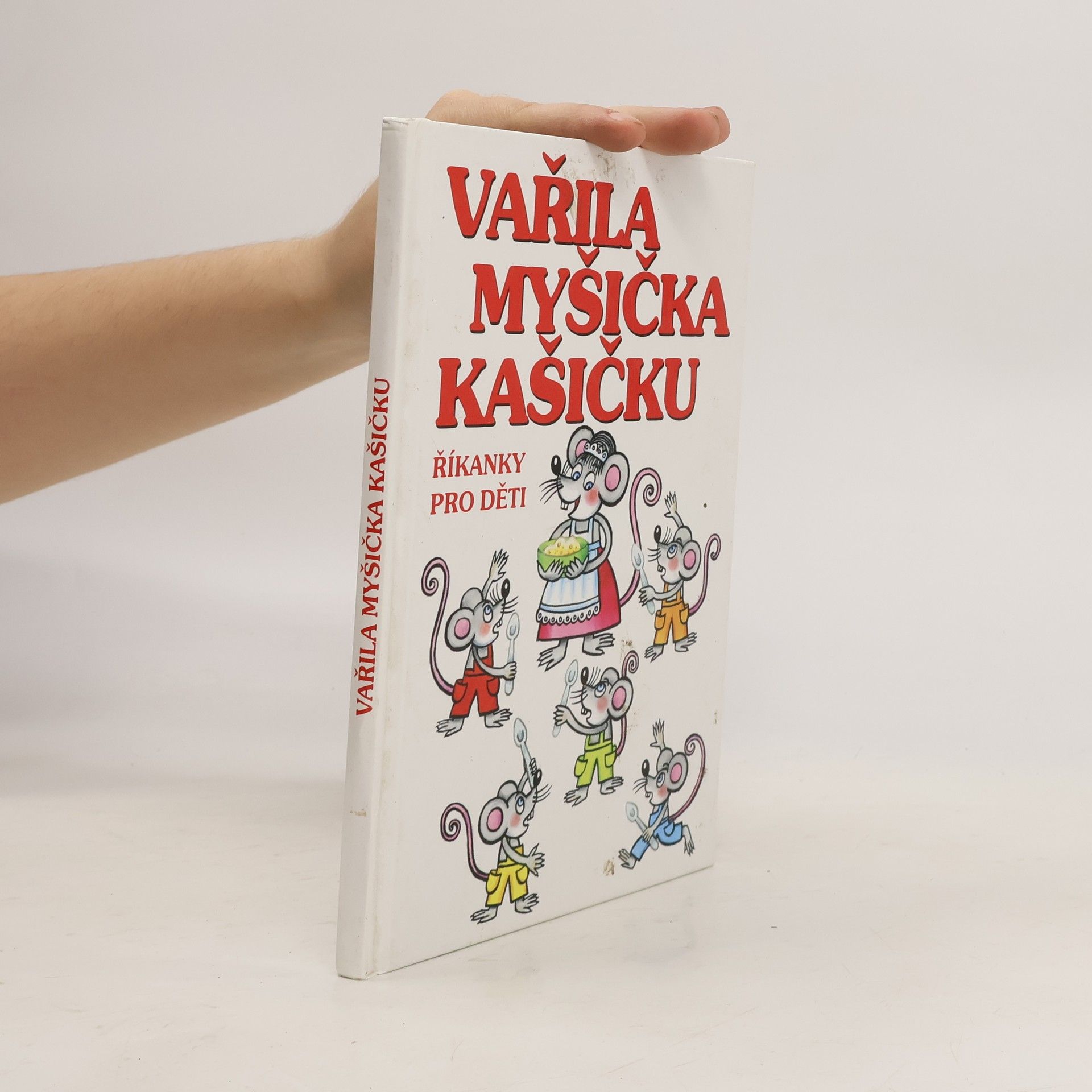 Luboš Walter Vařila myšička kašičku: Říkanky pro děti
