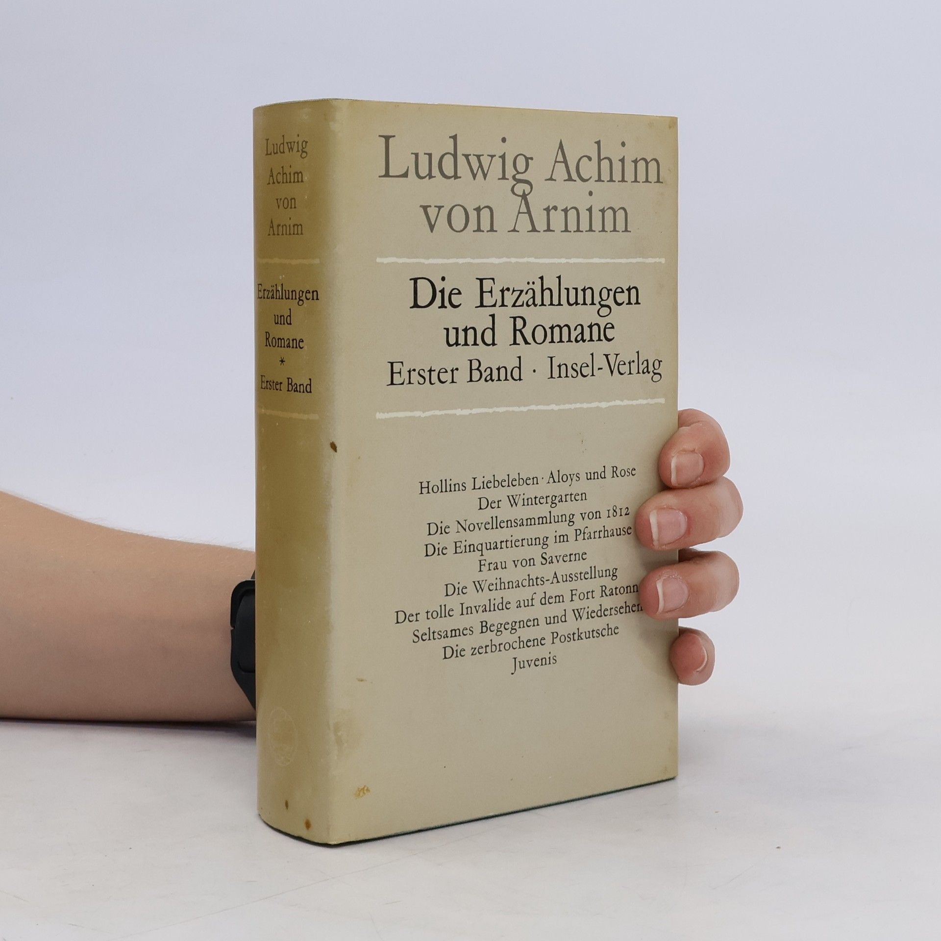 Ludwig Achim von Arnim Die Erzählungen und Romane. Erster Band